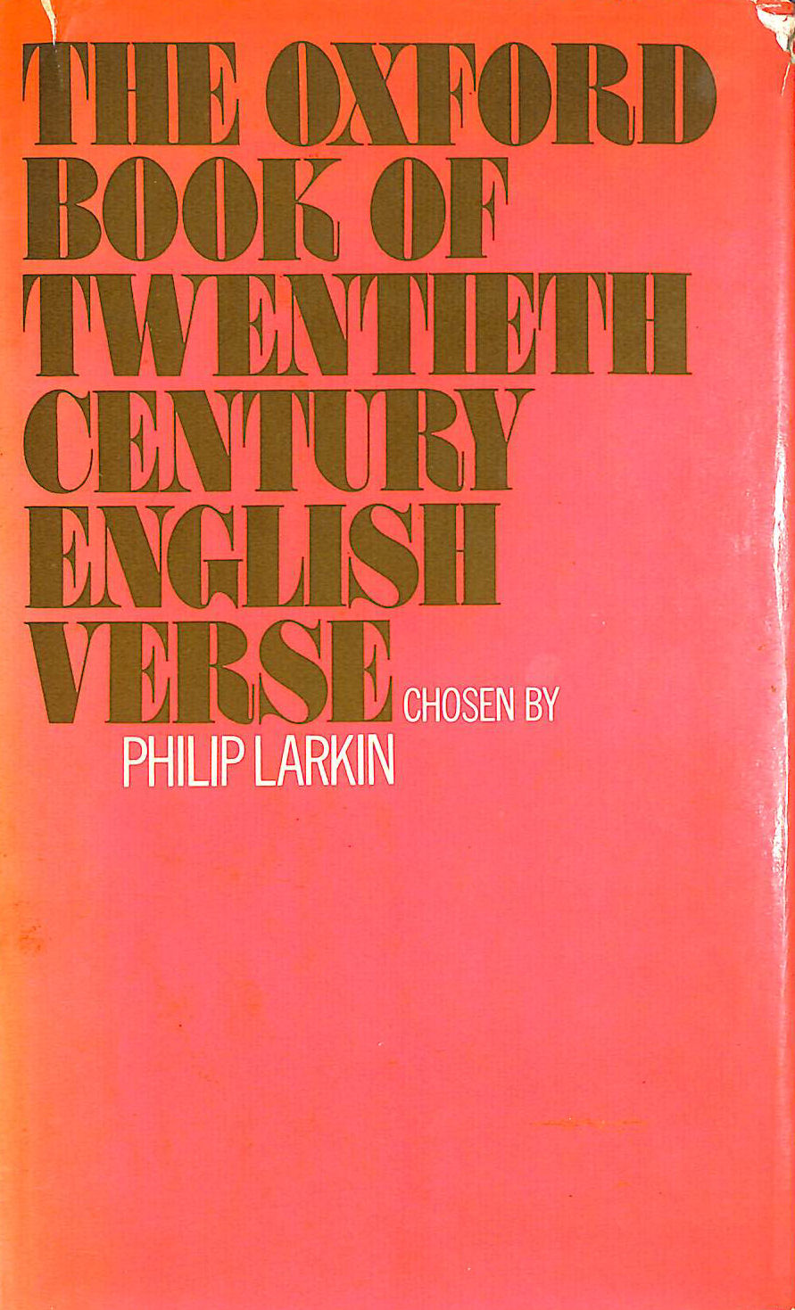 The Oxford Book of Twentieth Century English Verse (Oxford Books of Verse)