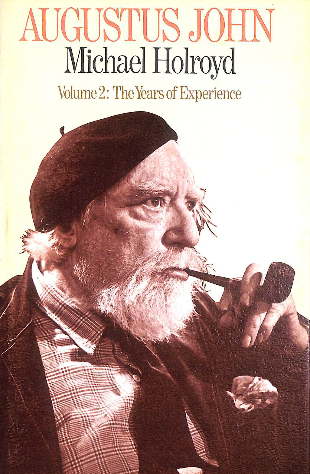 Augustus John Volume 2 The Years Of Experience