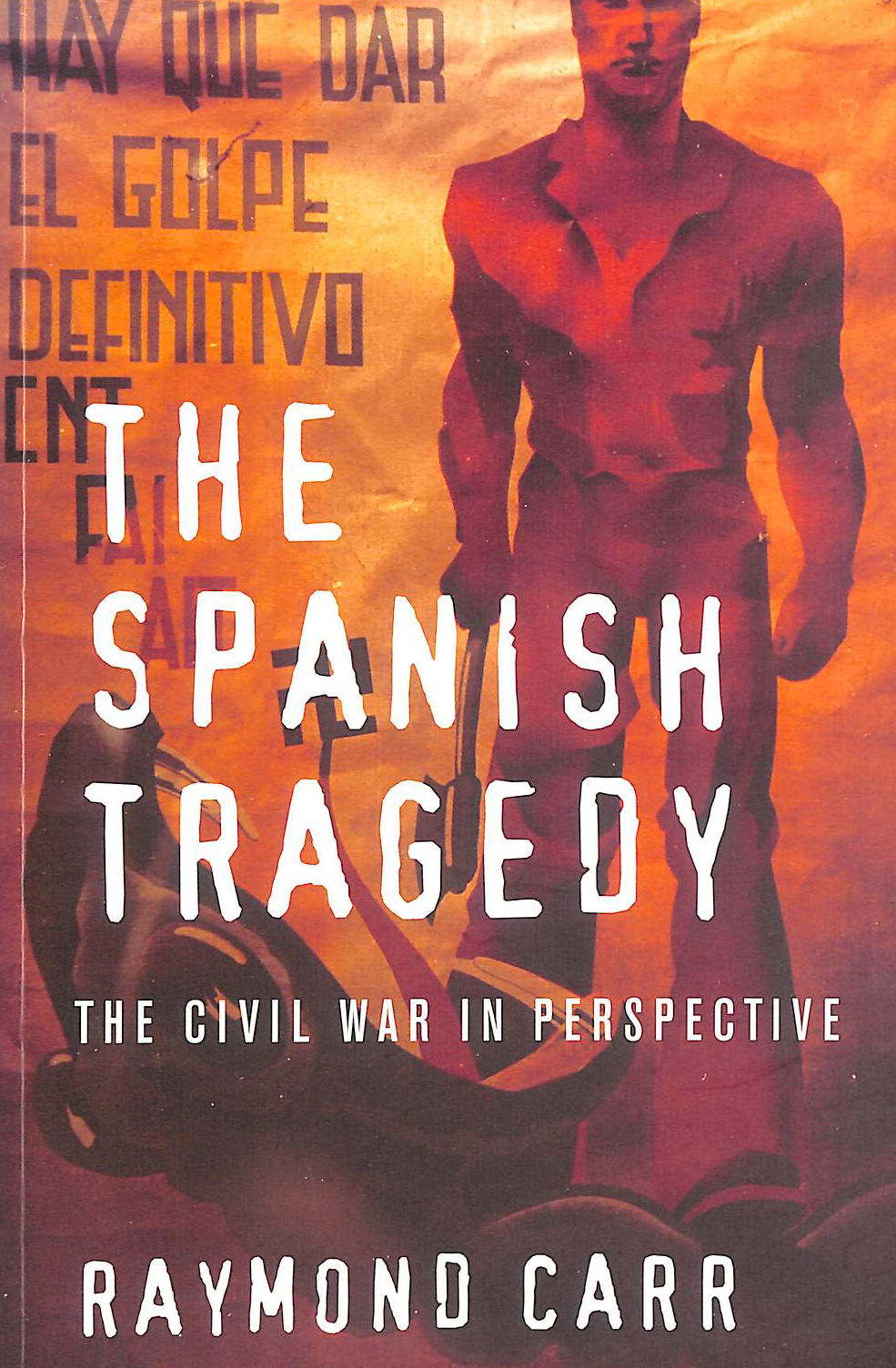 Spanish Tragedy: The Civil War In Perspective