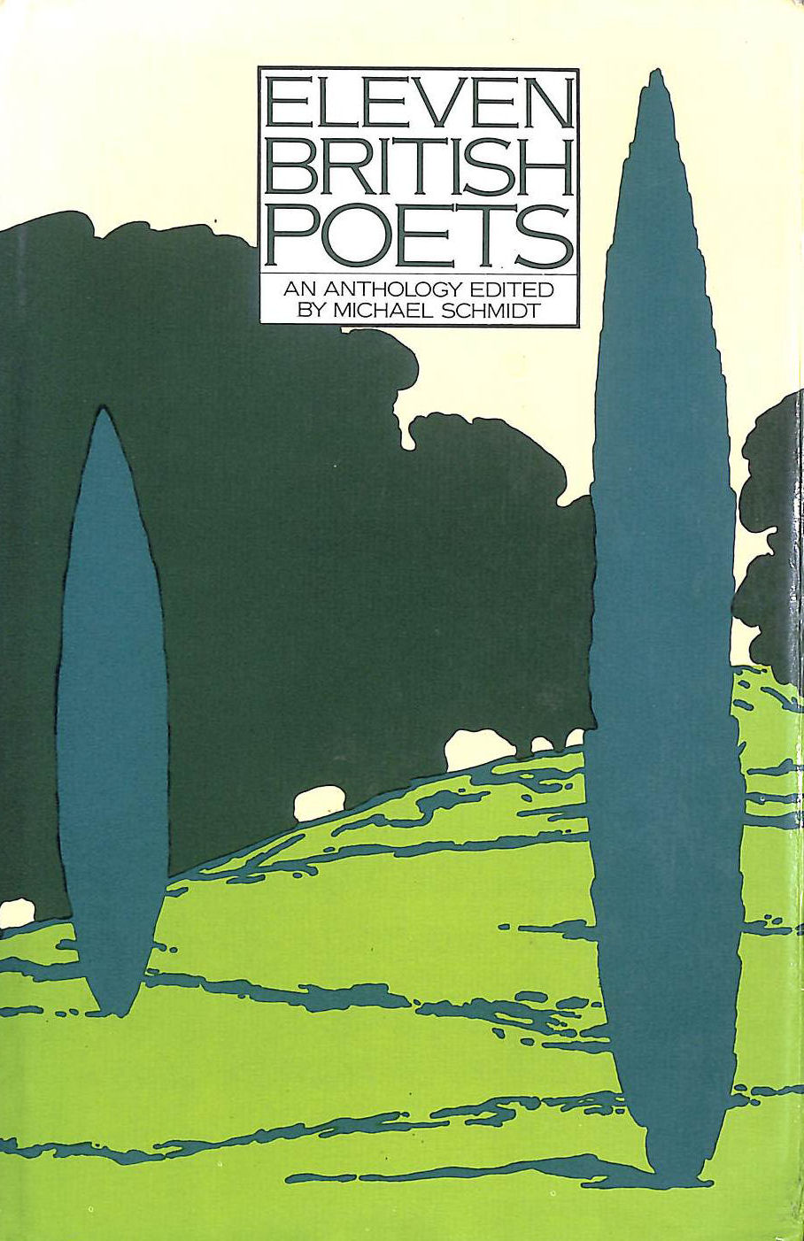 Eleven British Poets: An Anthology