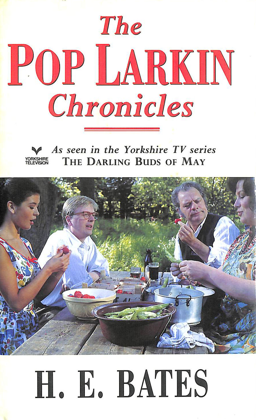 The Pop Larkin Chronicles : The Darling Buds of May, A Breath of French Air, When the Green Woods Laugh, Oh! To Be in England, A Little of What You Fancy