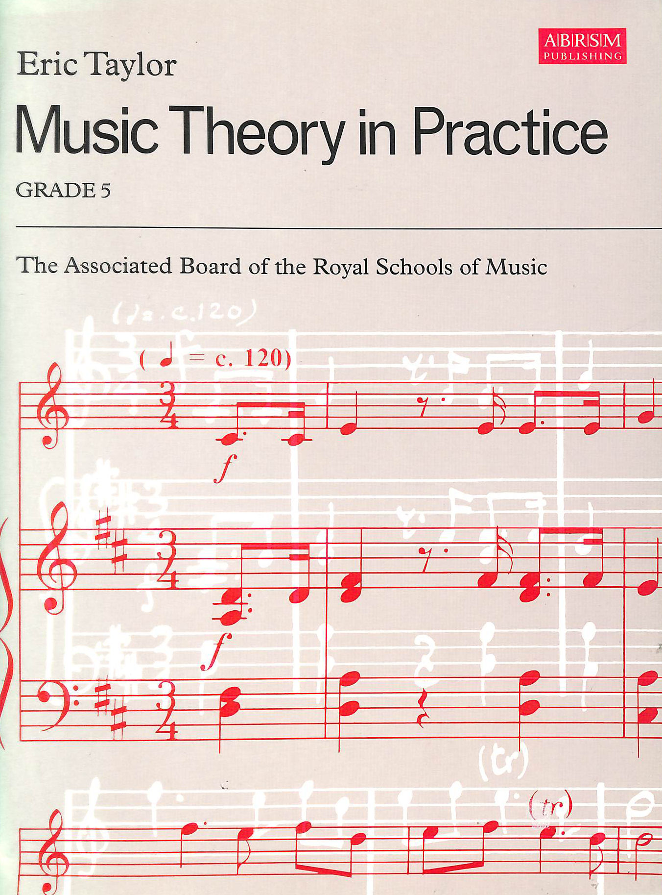 Music Theory in Practice: Grade 5