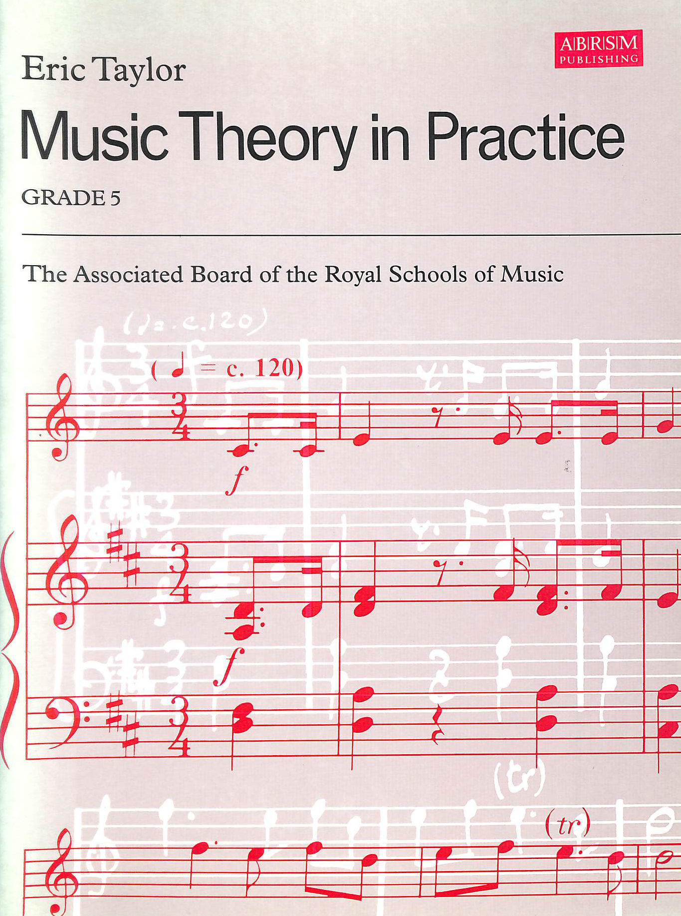 Music Theory in Practice: Grade 5