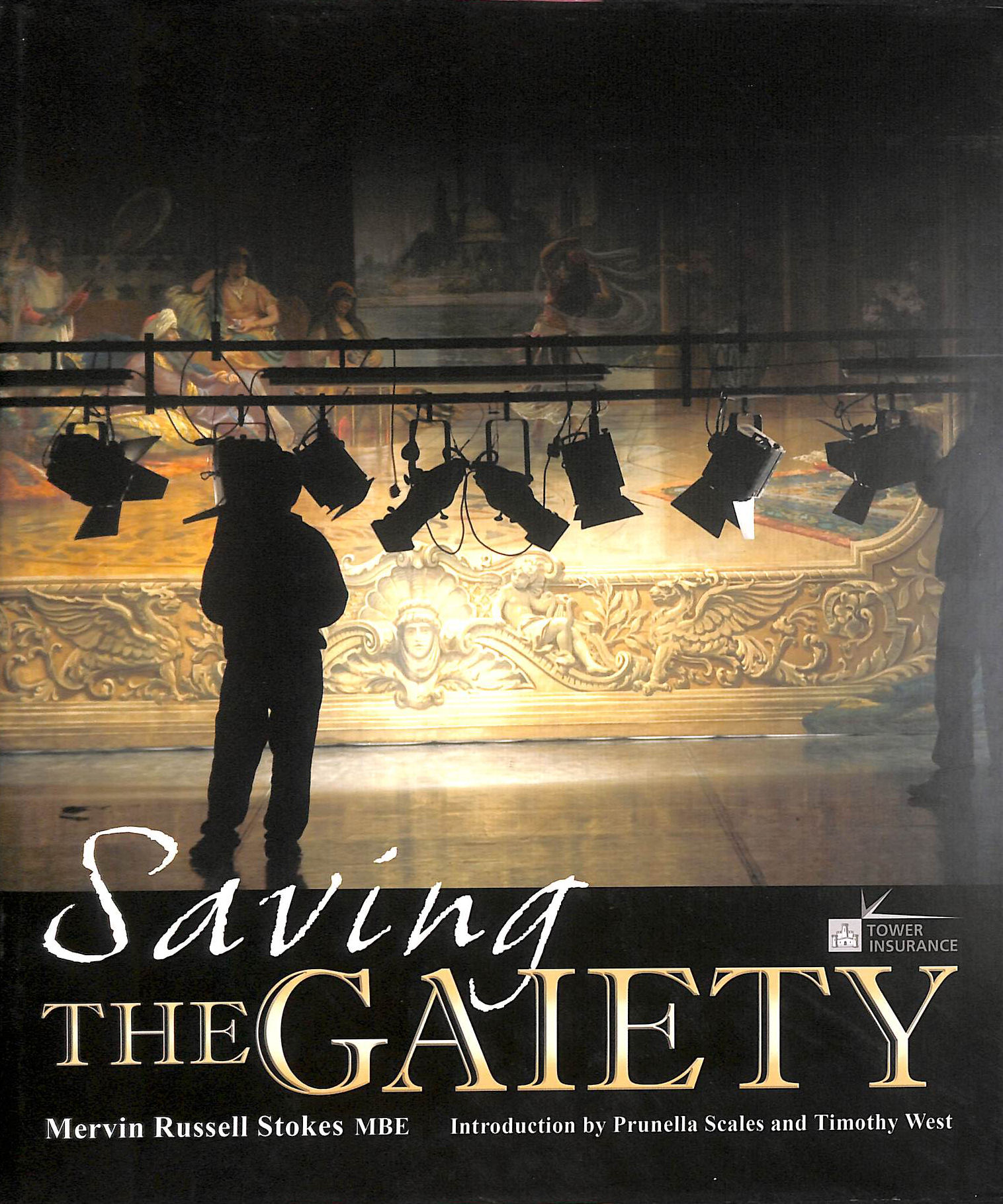 Saving the Gaiety: And Other Misadventures of a Theatre Manager