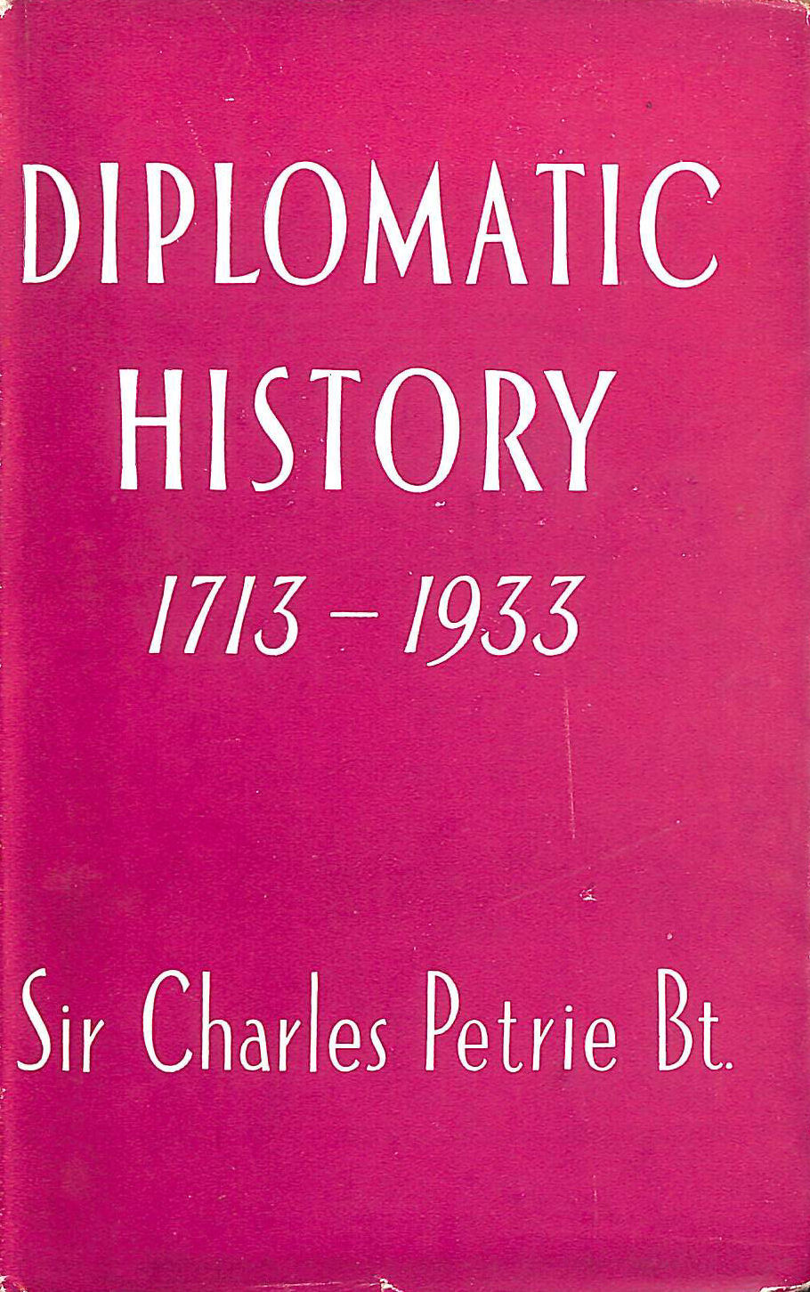Diplomatic history, 1713-1933.