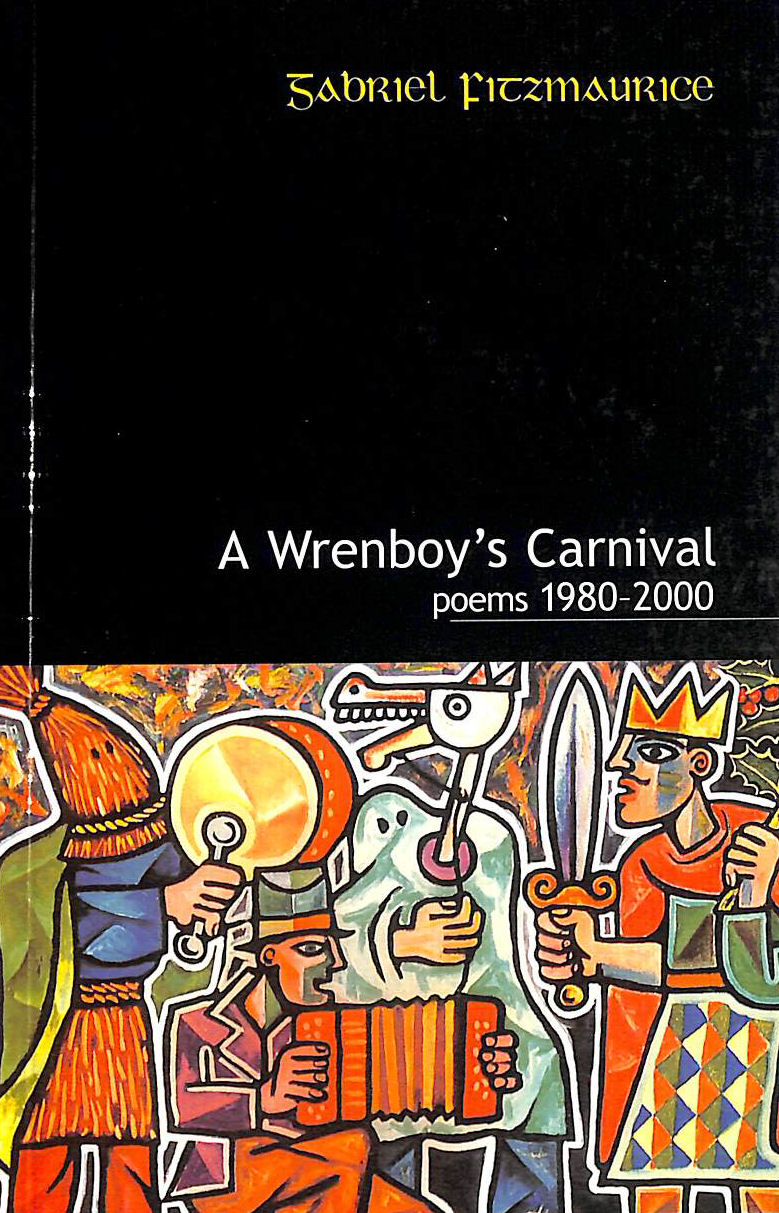 A Wrenboy's Carnival: Poems 1980-2000