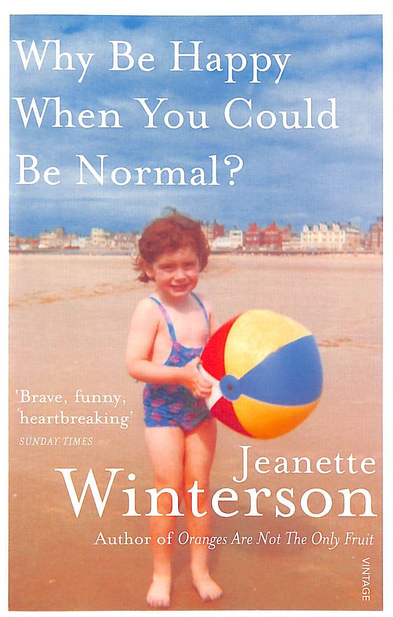 Why Be Happy When You Could Be Normal