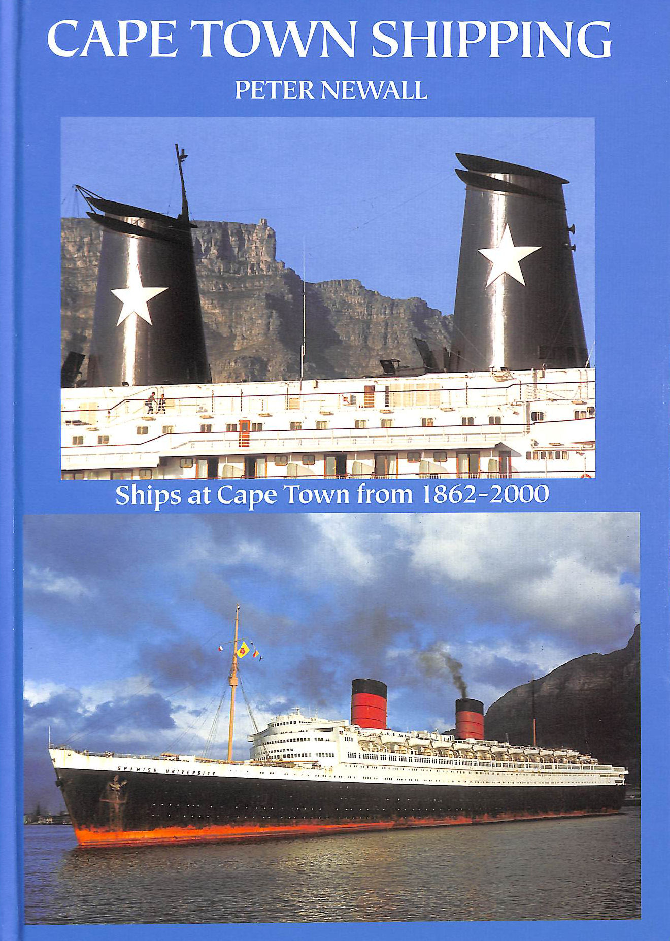 Cape Town Shipping: Ships at Cape Town from 1862-2000
