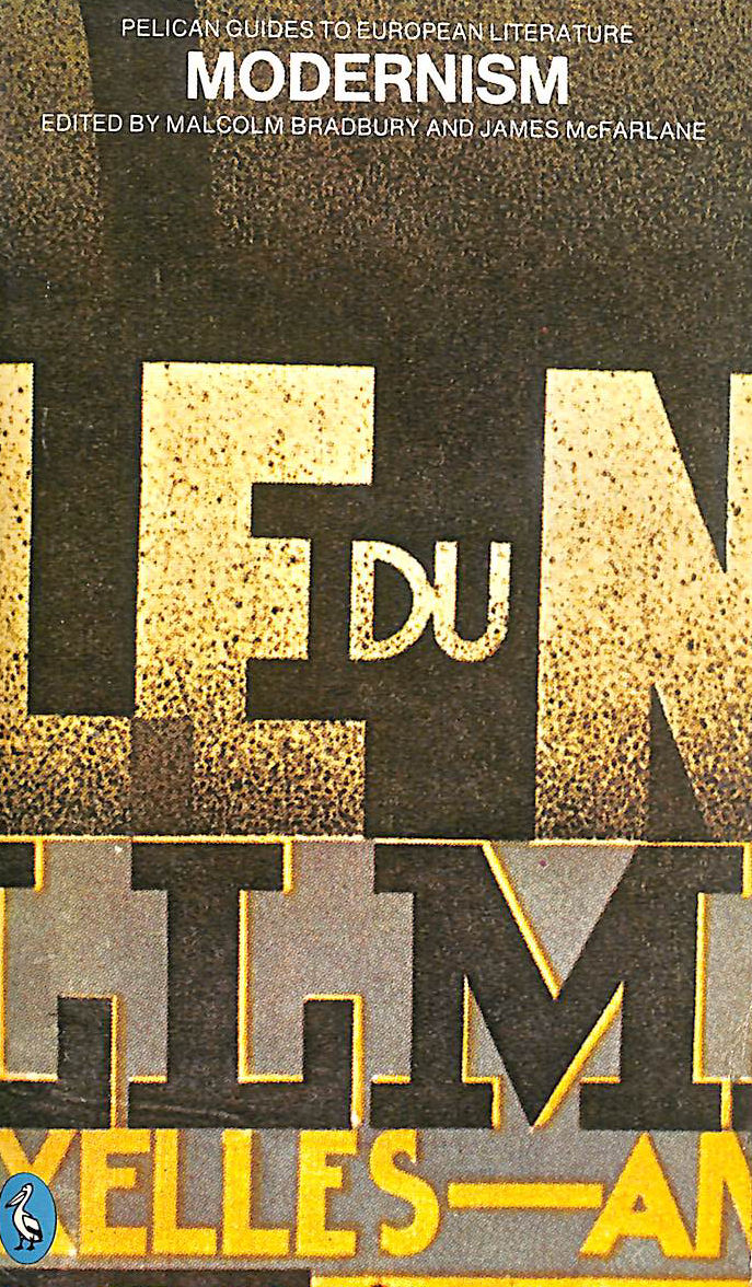 The Pelican Guide to European Literature,Vol.5: Modernism 1890-1930