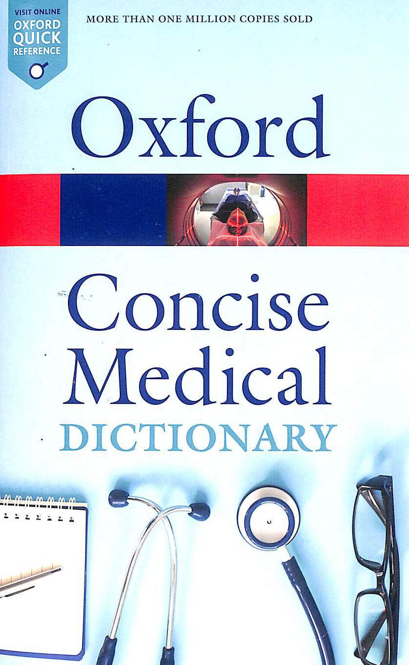Concise Medical Dictionary (Oxford Quick Reference)