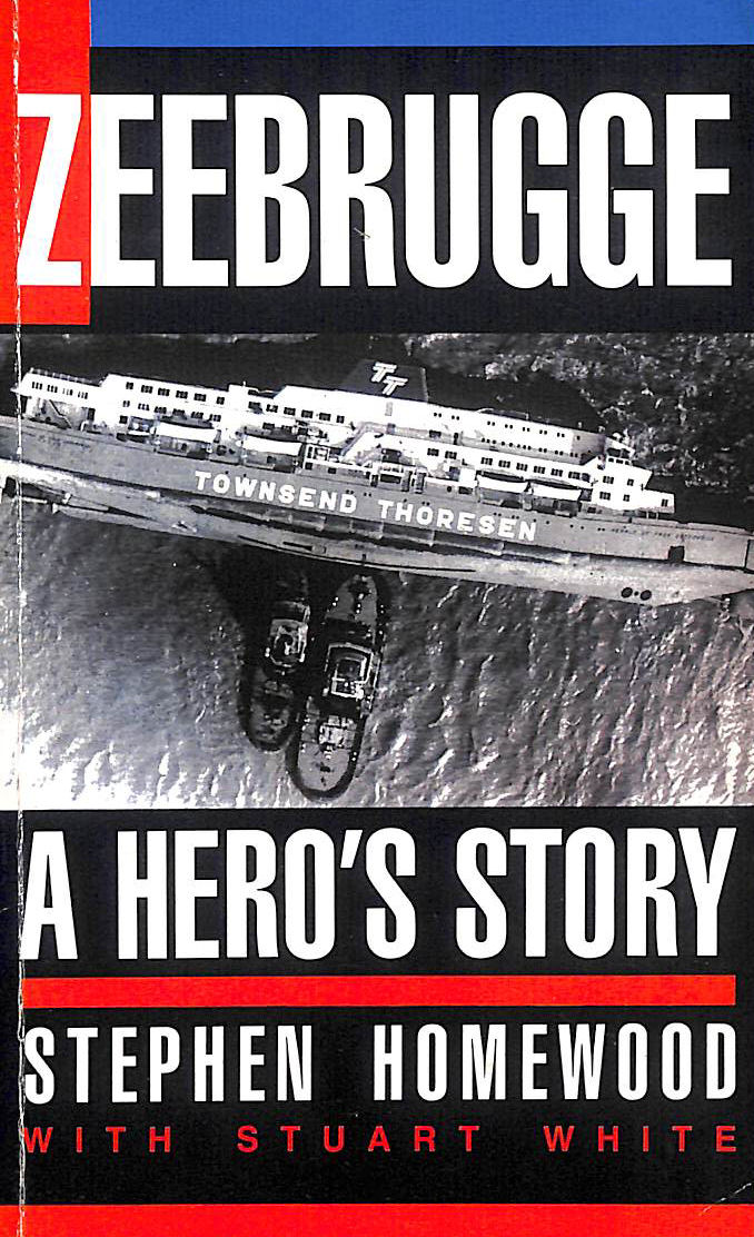 Zeebrugge: A Hero's Story