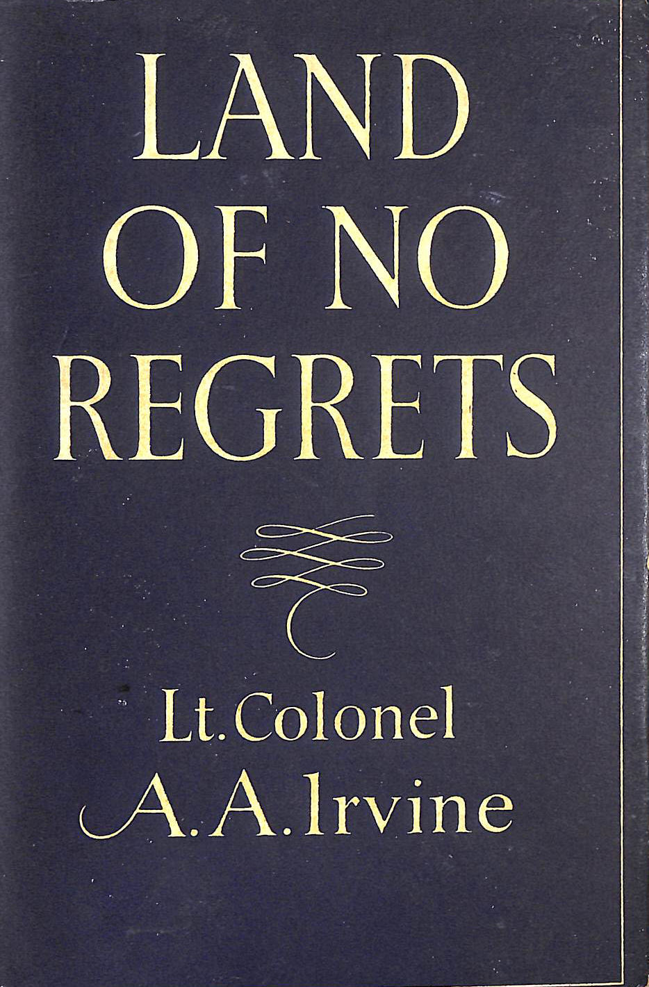 Land Of No Regrets