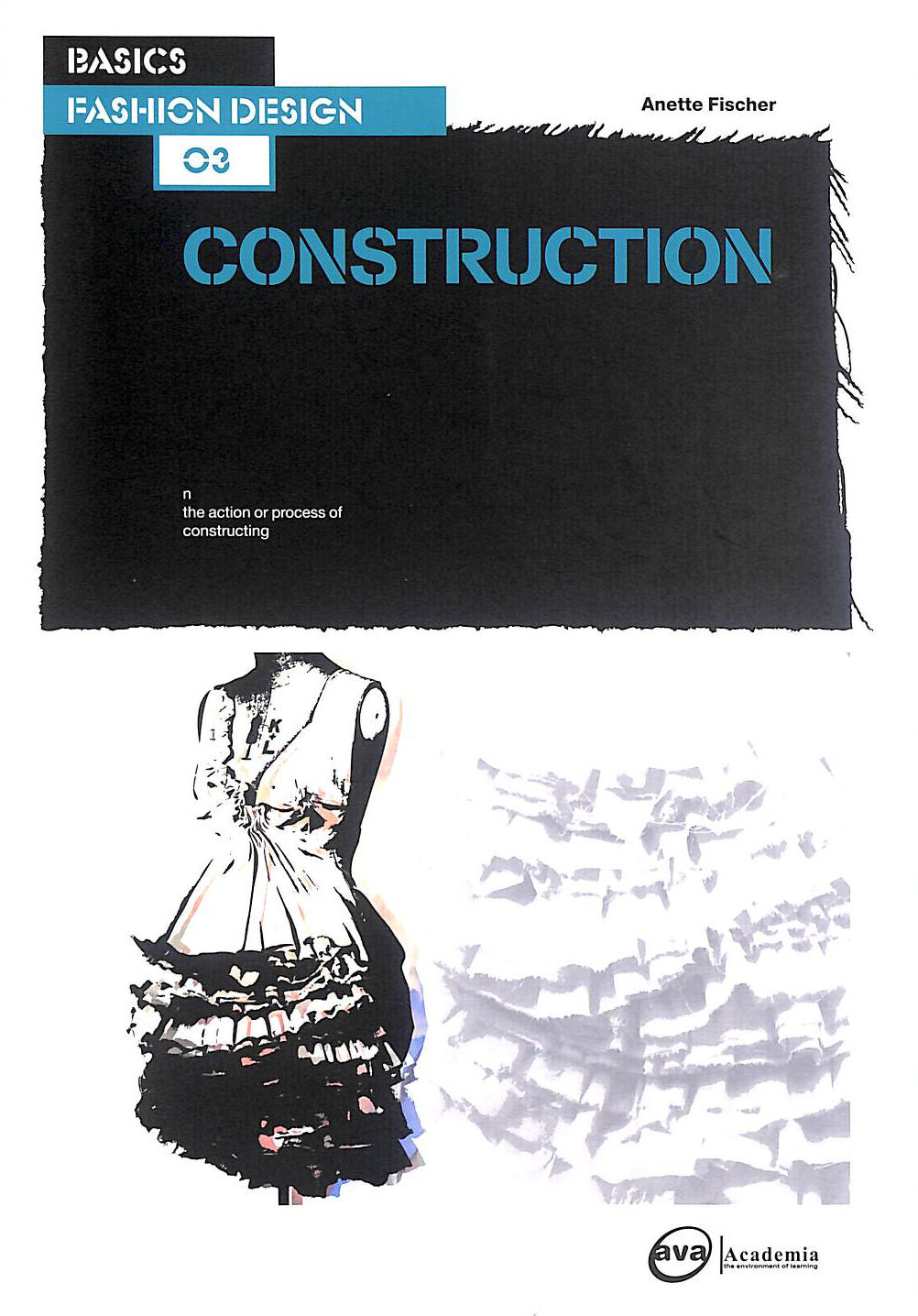 Basics Fashion Design 03: Construction