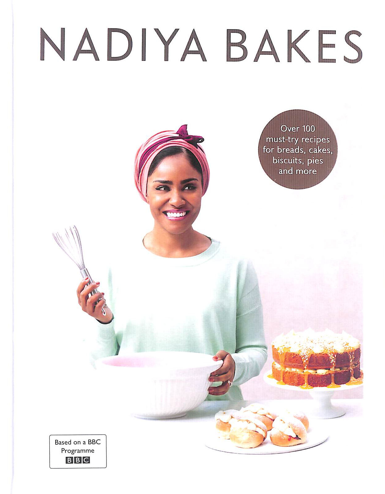 Nadiya Bakes