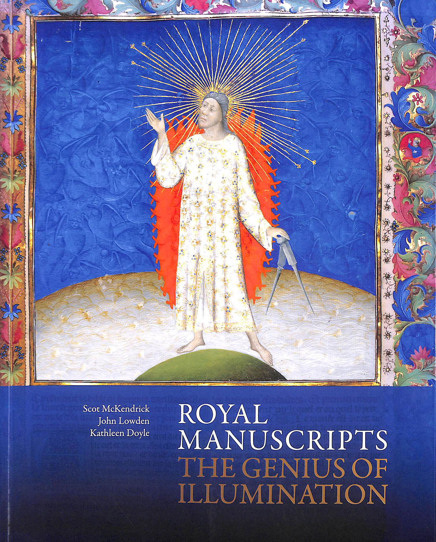 Royal Manuscripts: The Genius of Illumination