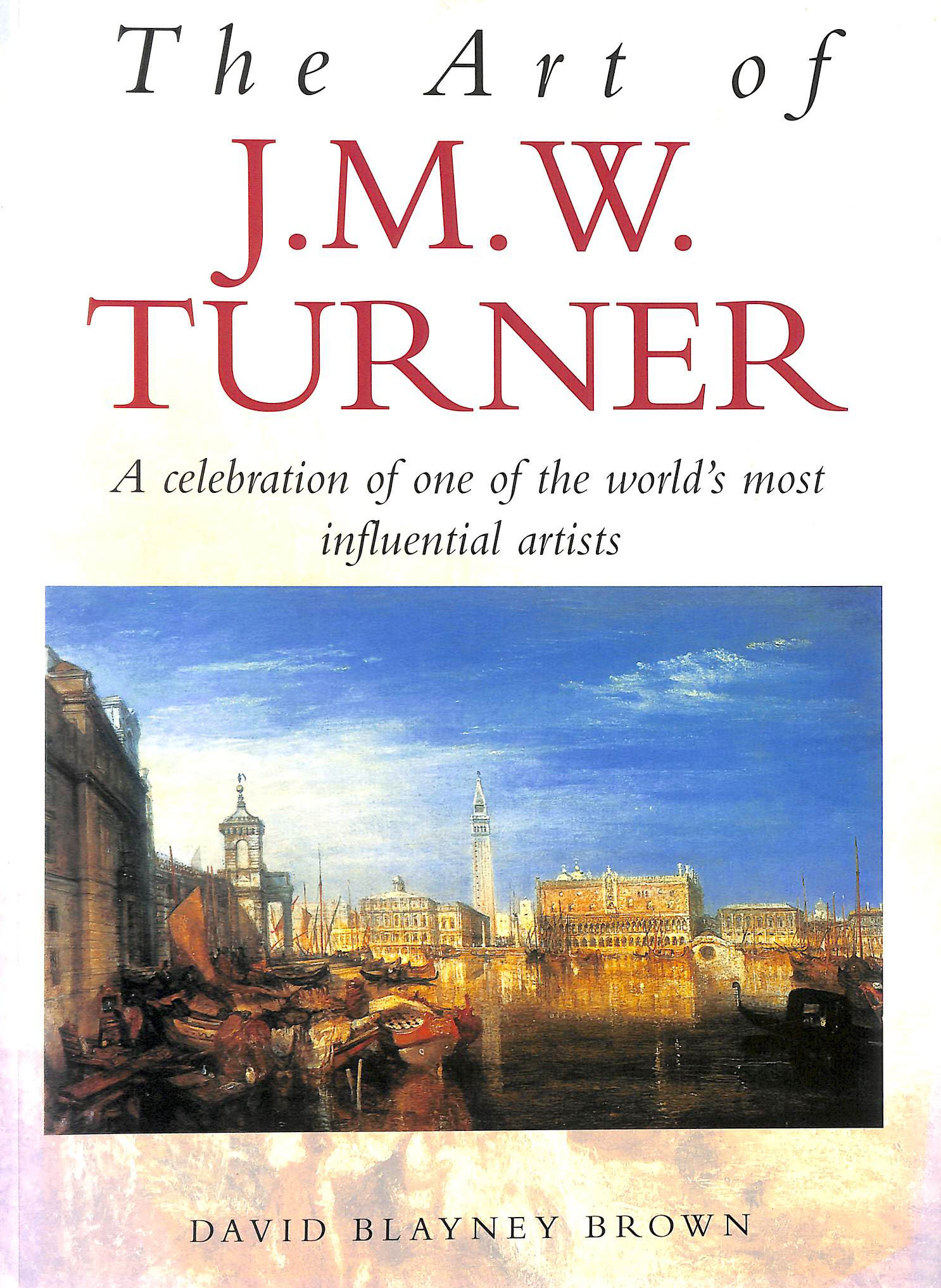 The Art of J.M.W. Turner