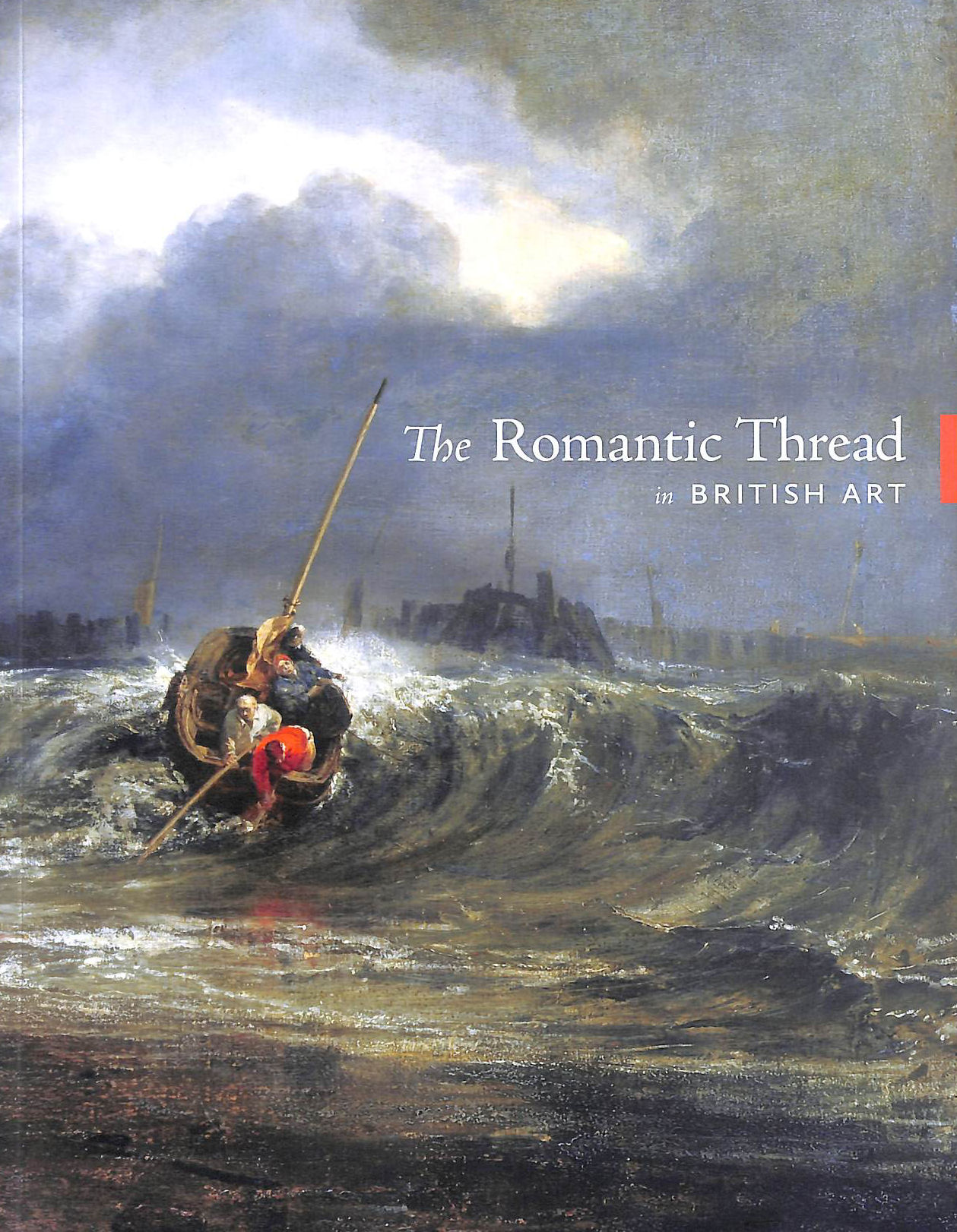 Image for The Romantic Thread in British Art 5 Feb 4 June 2016 The Romantic Thread in British Art 5 Feb 4 June 2016
