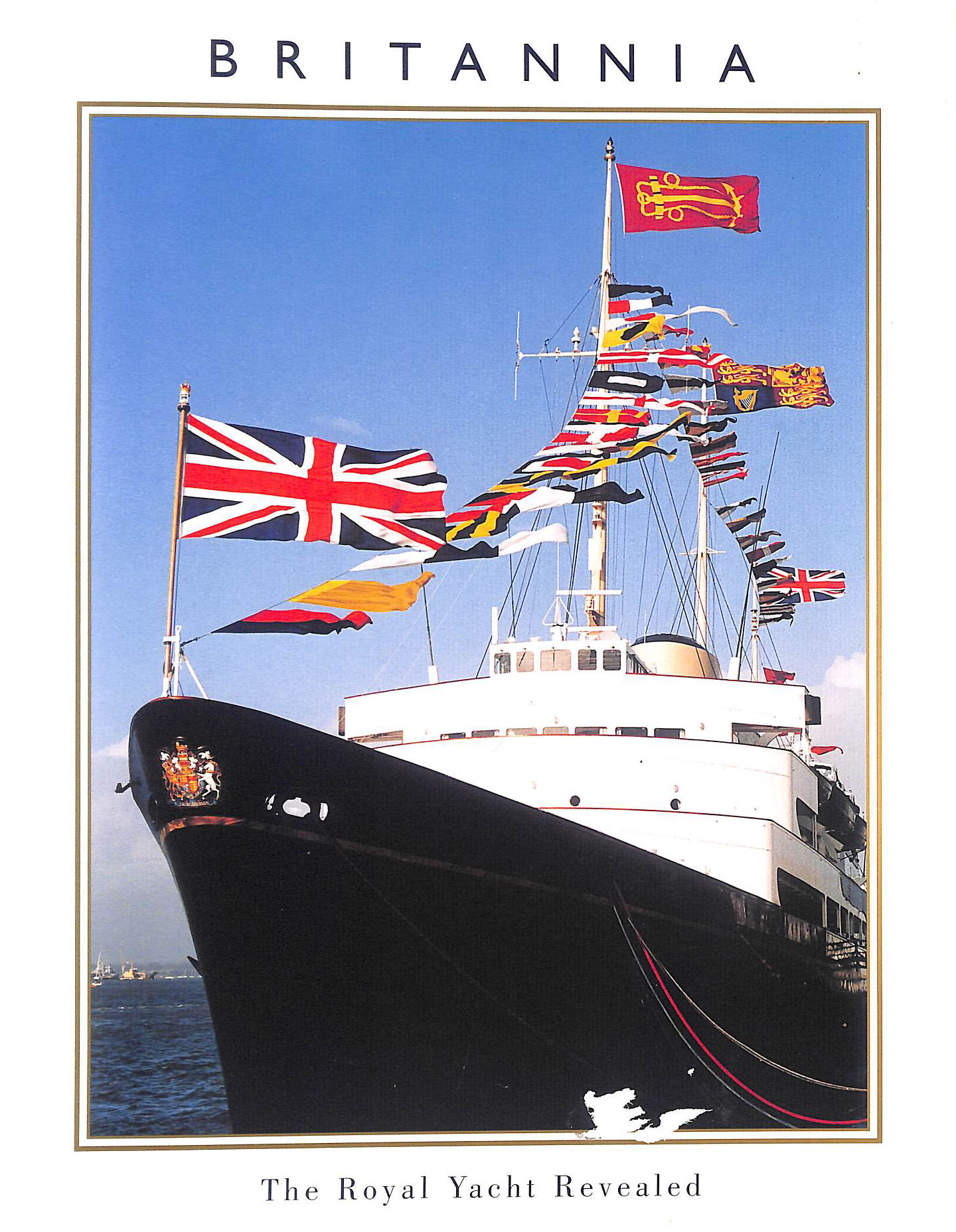 Britannia: The Royal Yacht Revealed