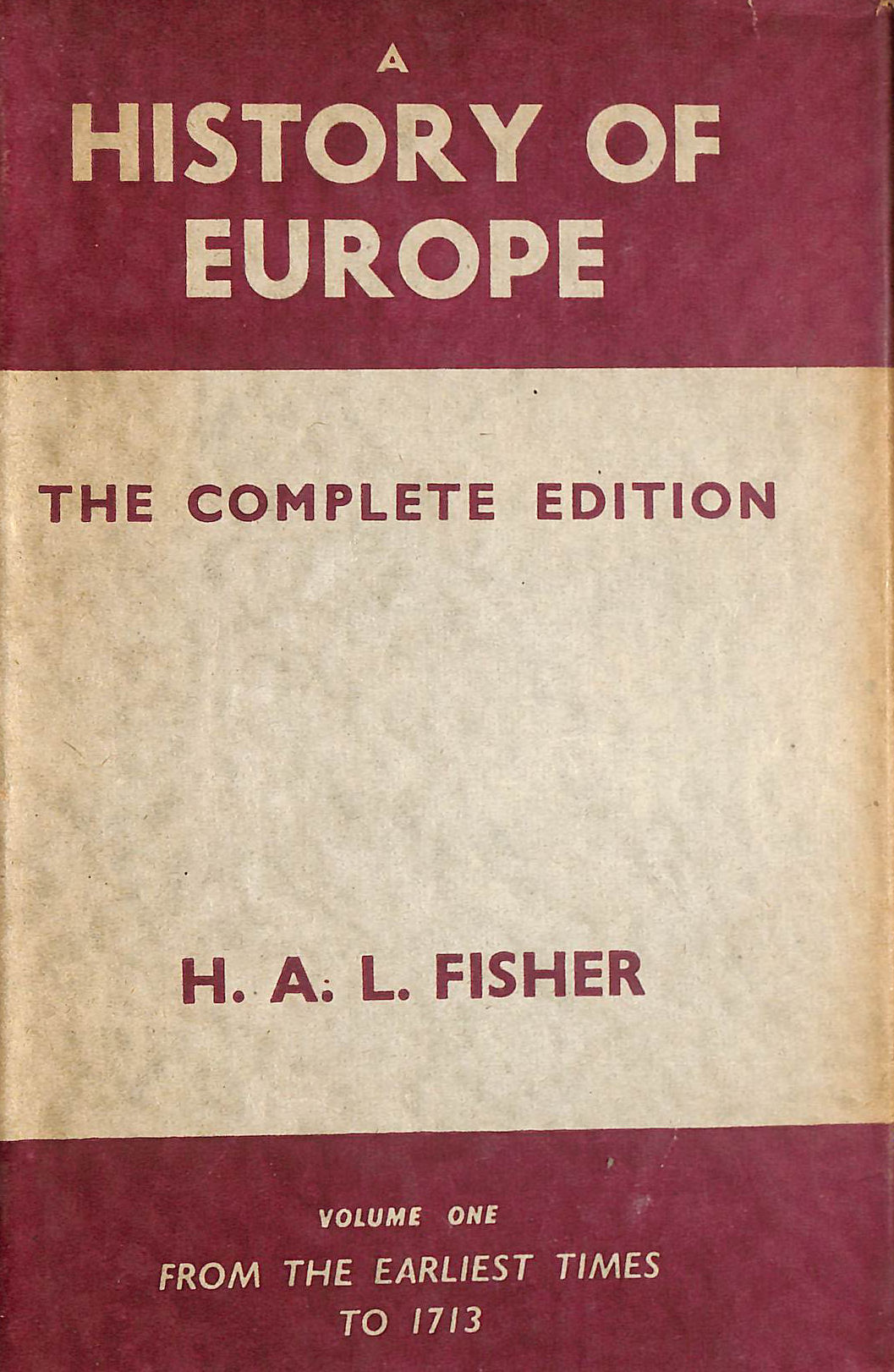 A History Of Europe - Volume I From The Origins To The End Of The 17Th Century