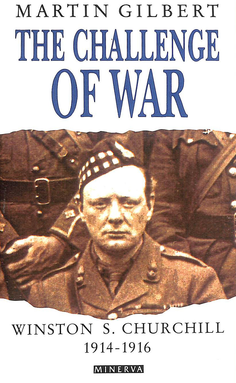 Challenge of War, Winston S Churchill 1914-1916