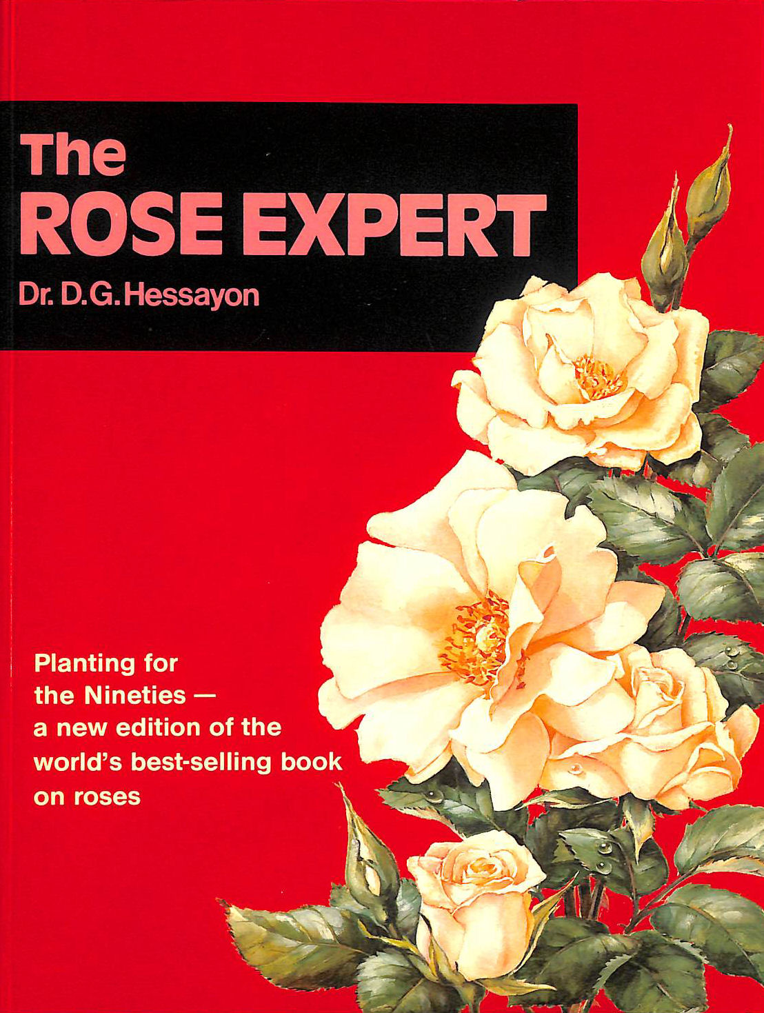 The Rose Expert: The world's best-selling book on roses (Expert books)