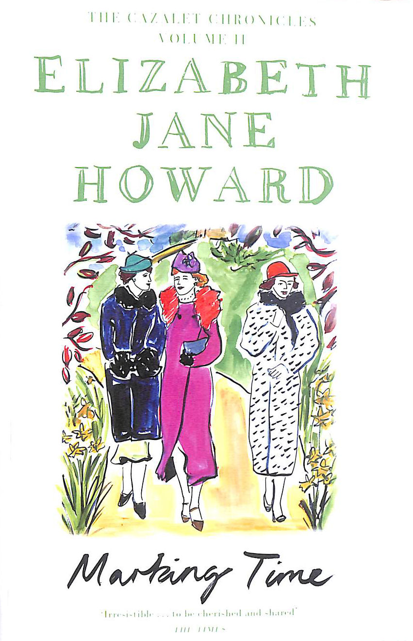 Marking Time: (Cazalet Chronicles, 2)
