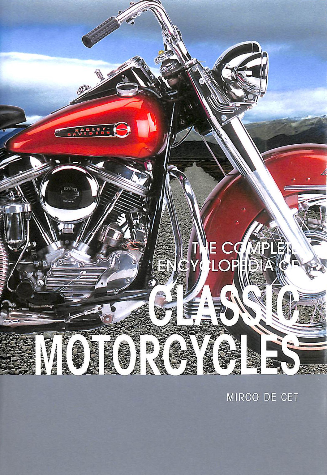Classic Motorcycles (Complete Encyclopedia Series)