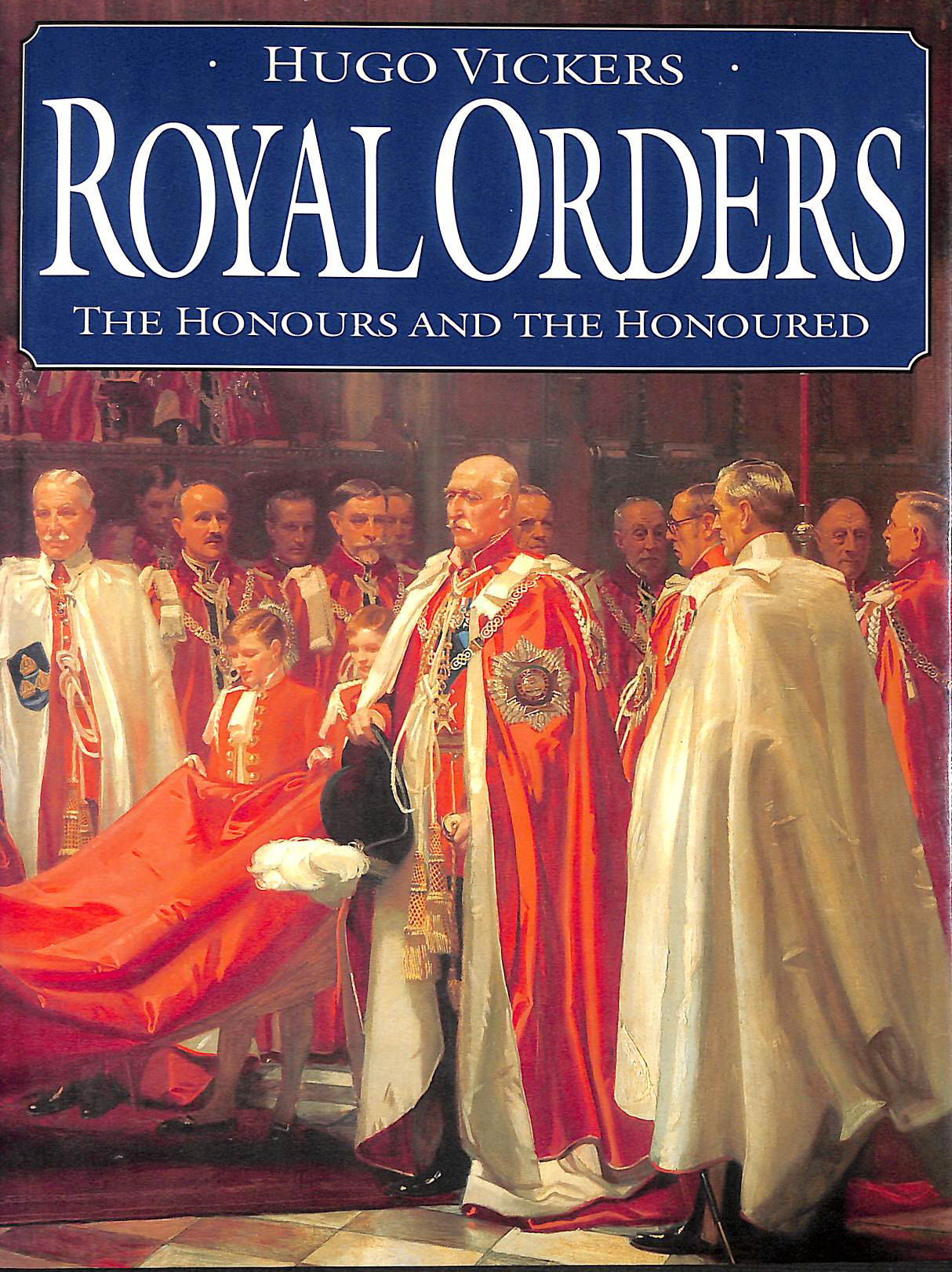 Royal Orders: Honours and the Honoured