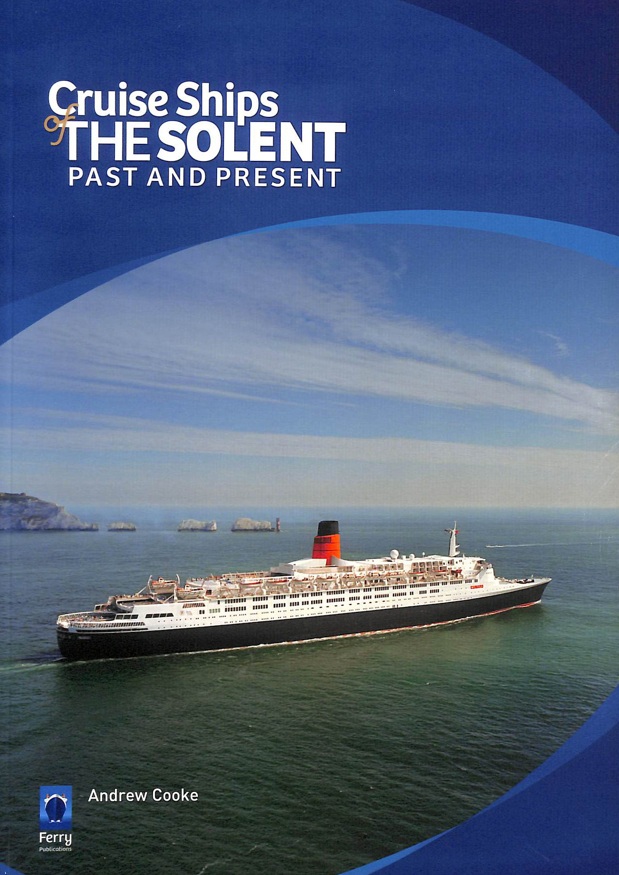 Cruise Ships of the Solent: Past and Present