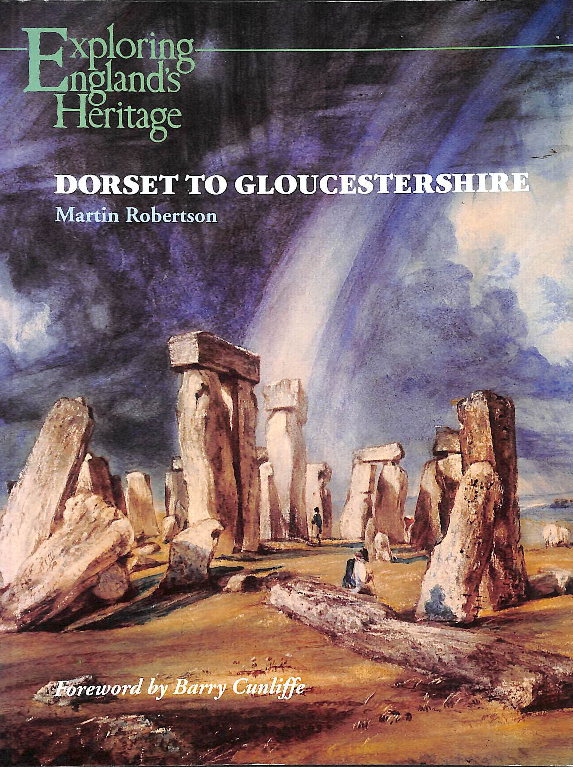Dorset to Gloucestershire (Exploring England's Heritage S.)