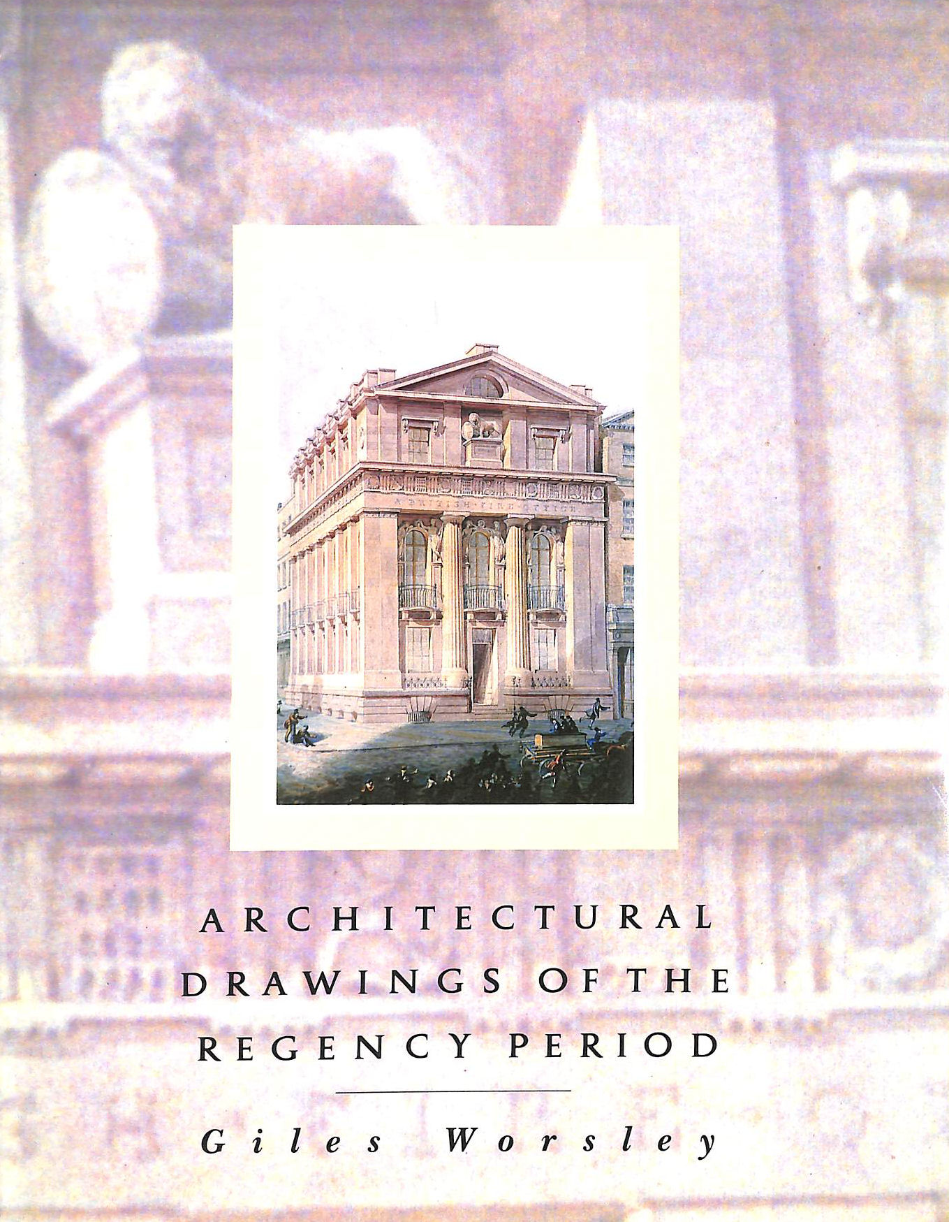 Architectural Drawings of the Regency Period