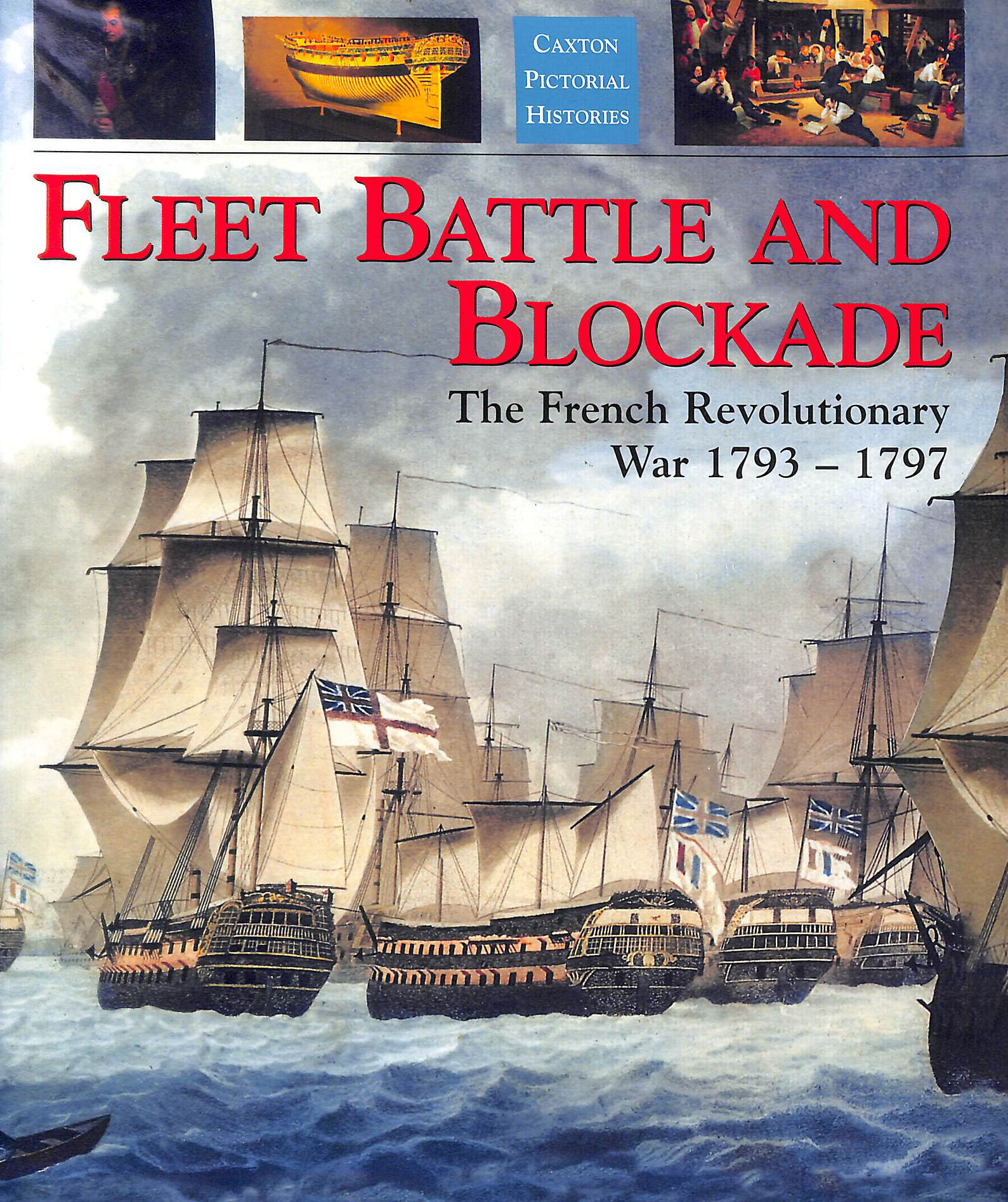 Fleet Battle and Blockade: The French Revolutionary War 1793-1797