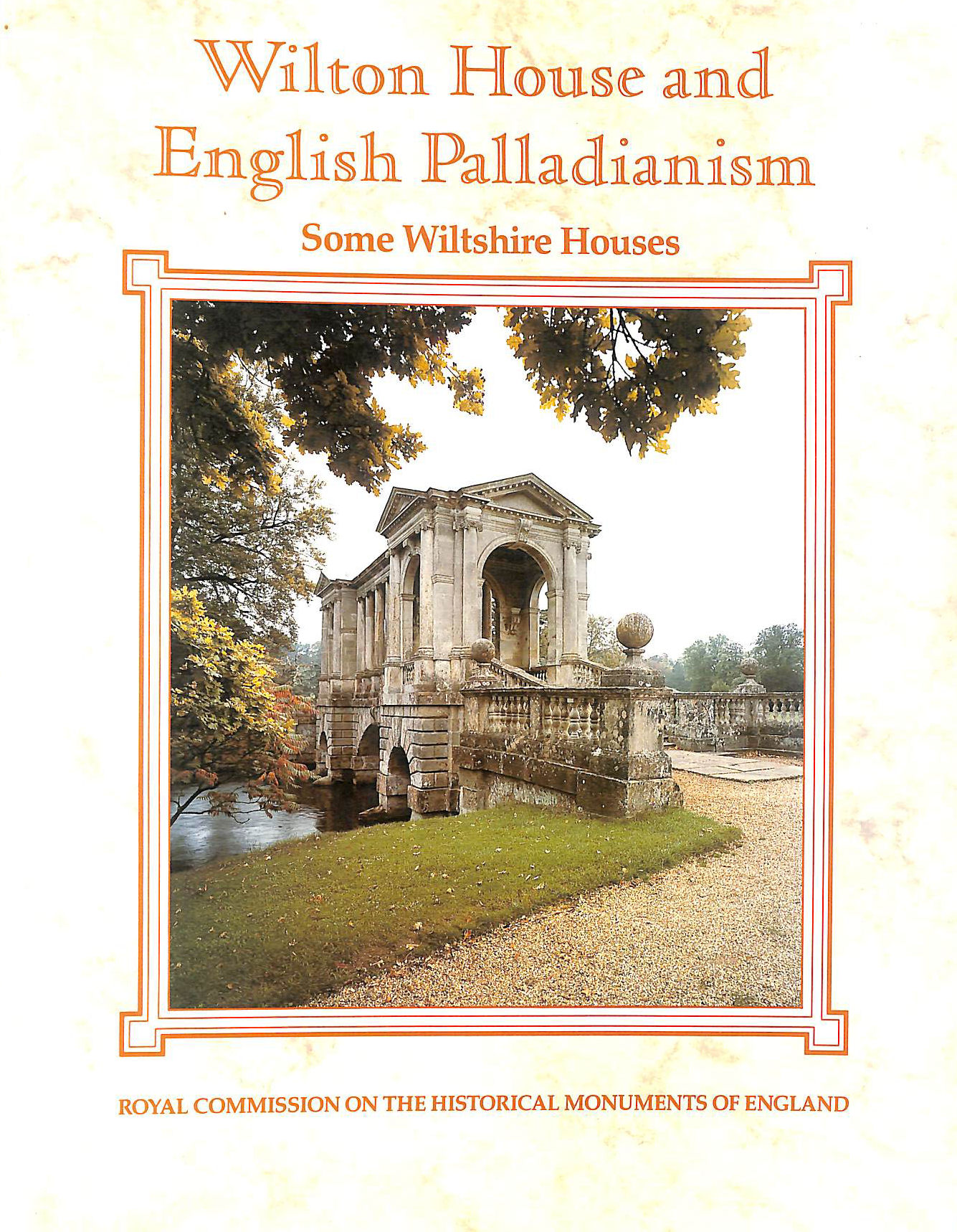 Wilton House and English Palladianism: some Wiltshire houses