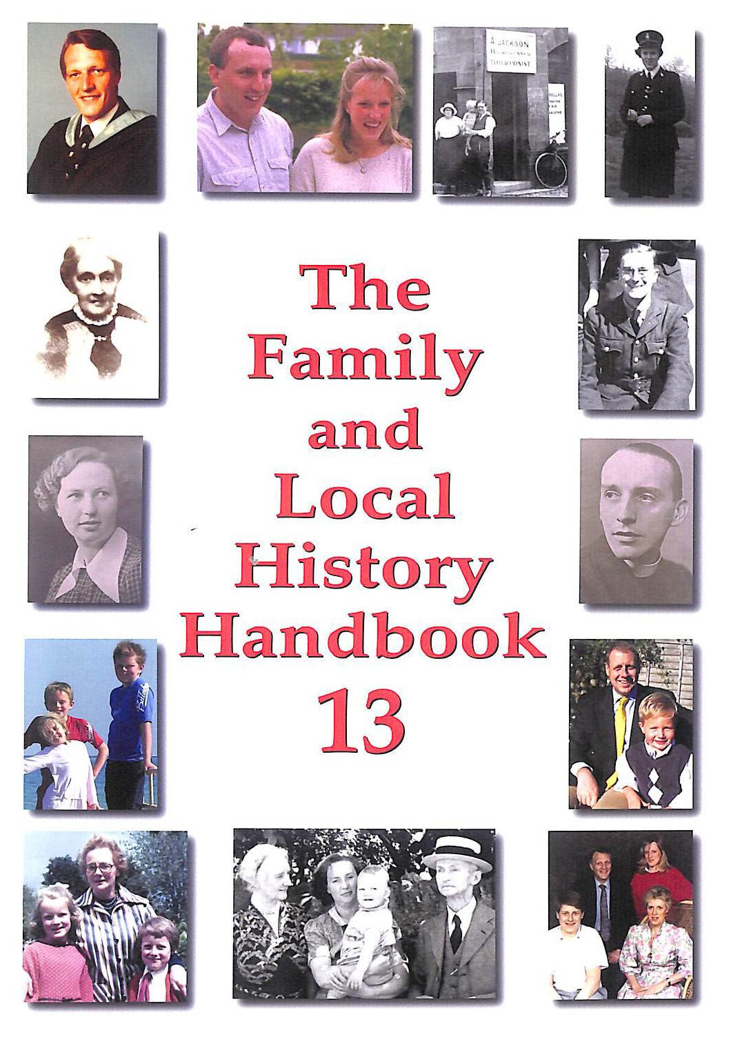 Family and Local History Handbook: v. 13 (The Family and Local History Handbook)