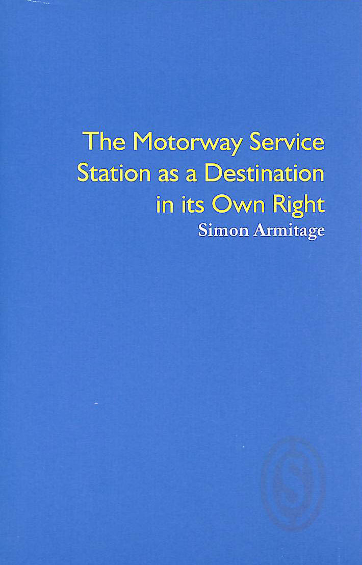 Motorway Service Station as a Destination in its Own Right, Signed by the author