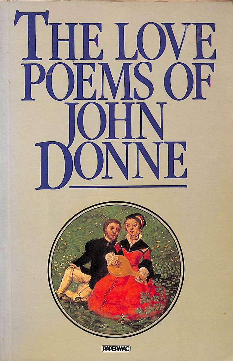 The Love Poems: John Donne