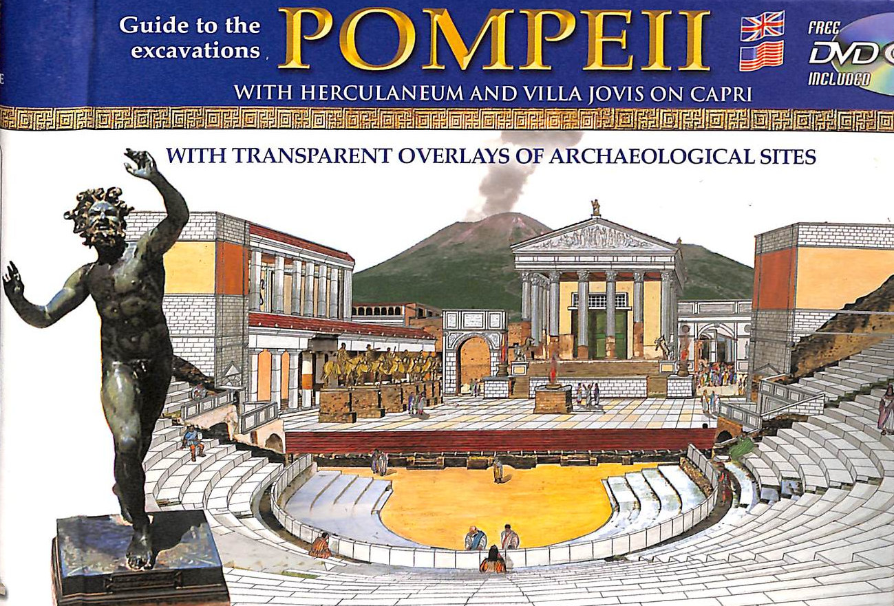 Pompeii: Guide to the Excavations