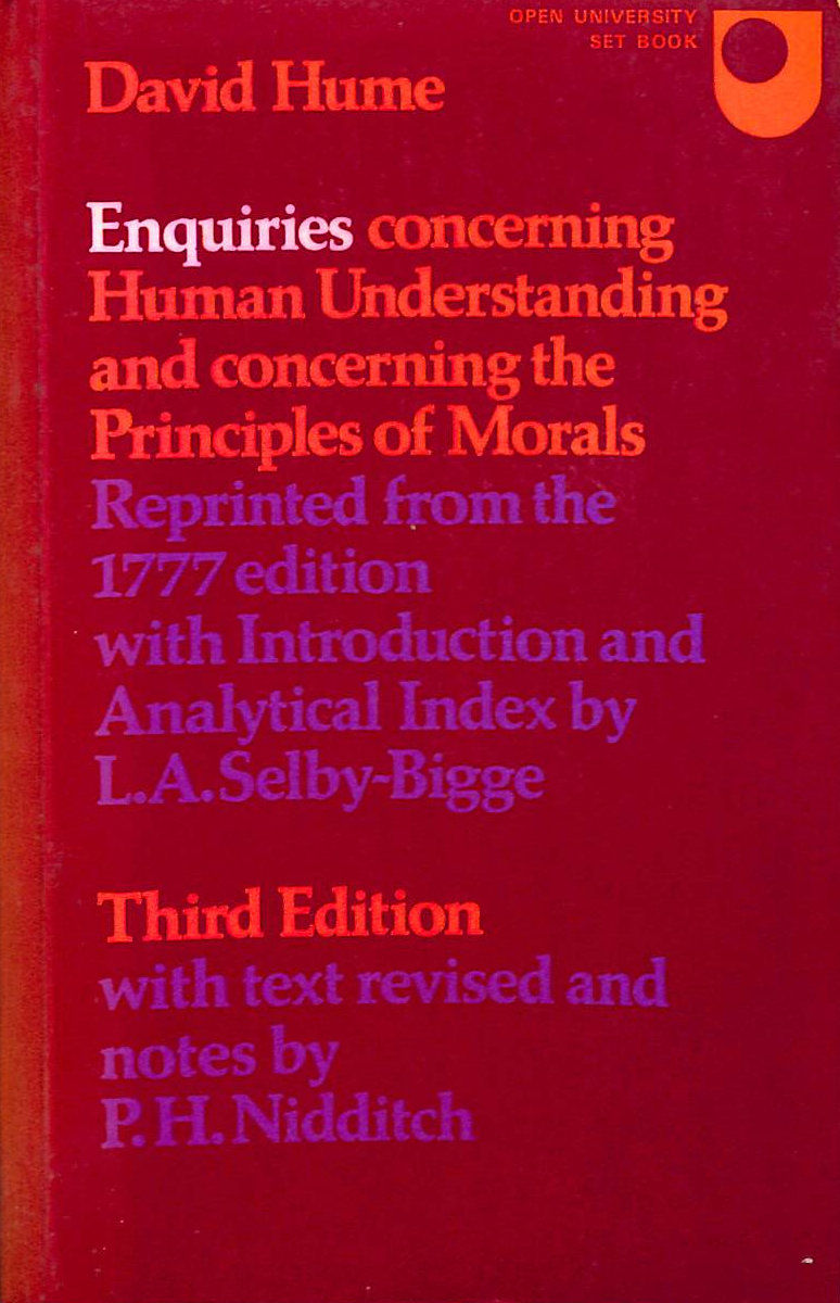 Enquiries Concerning Human Understanding and Concerning the Principles of Morals