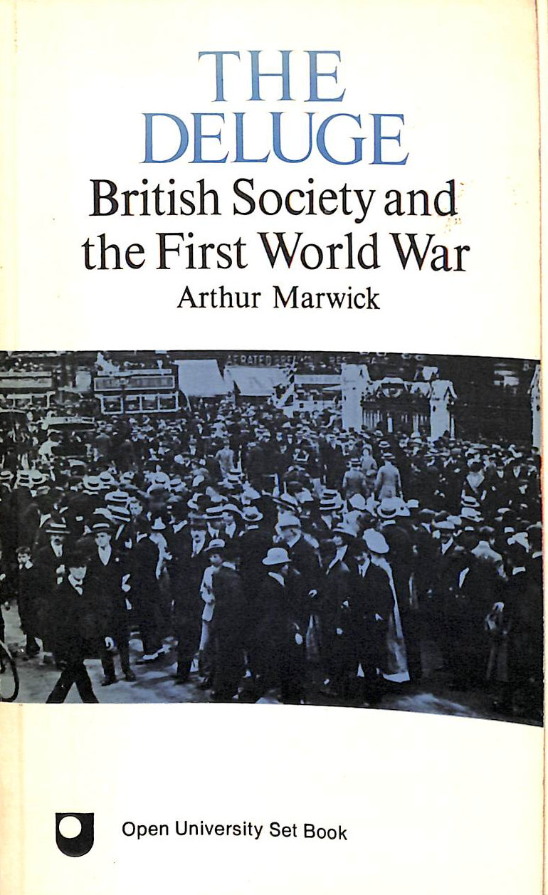 The Deluge: British Society and the First World War