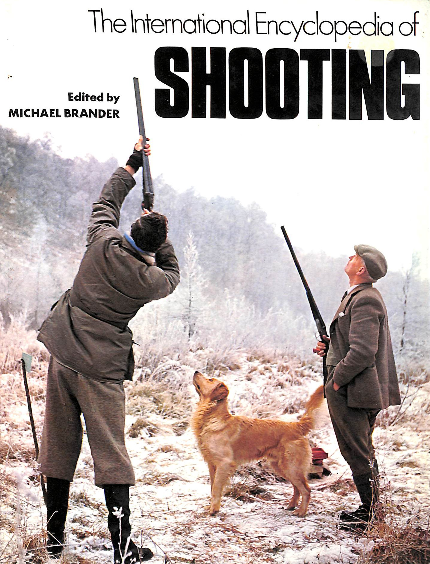 The International Encyclopedia of Shooting