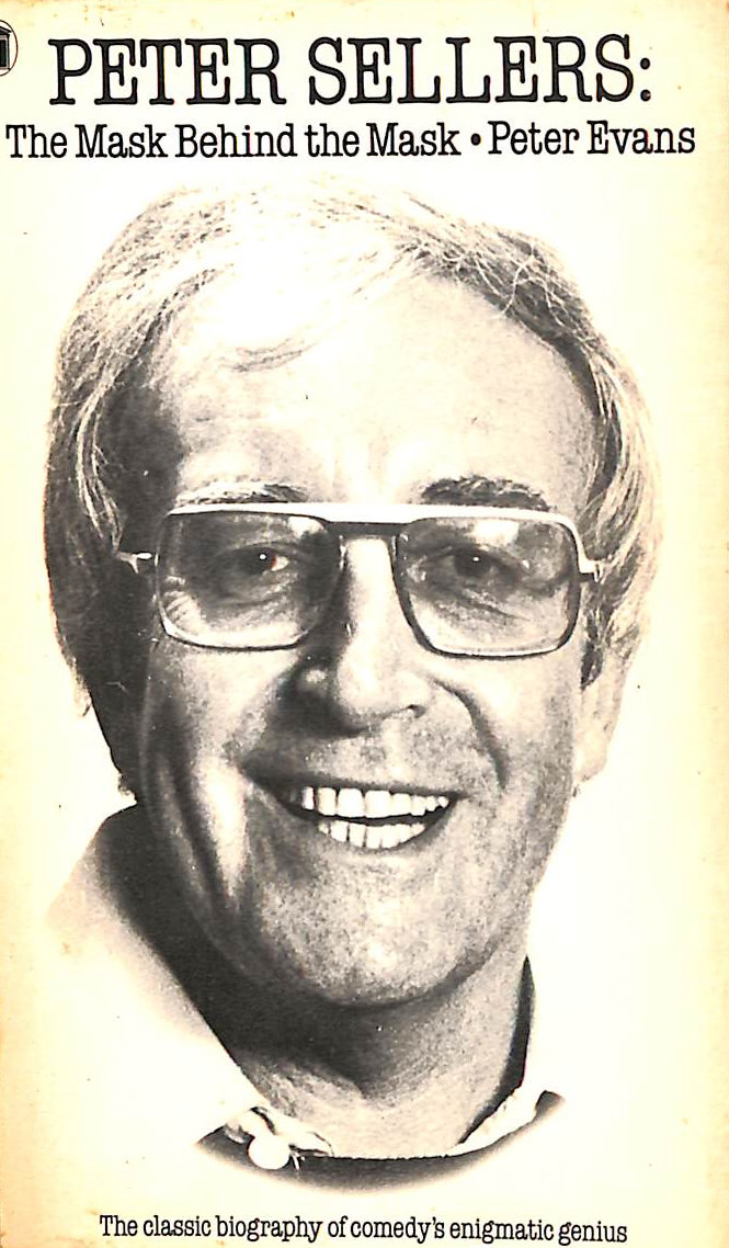 Peter Sellers: The Mask Behind the Mask