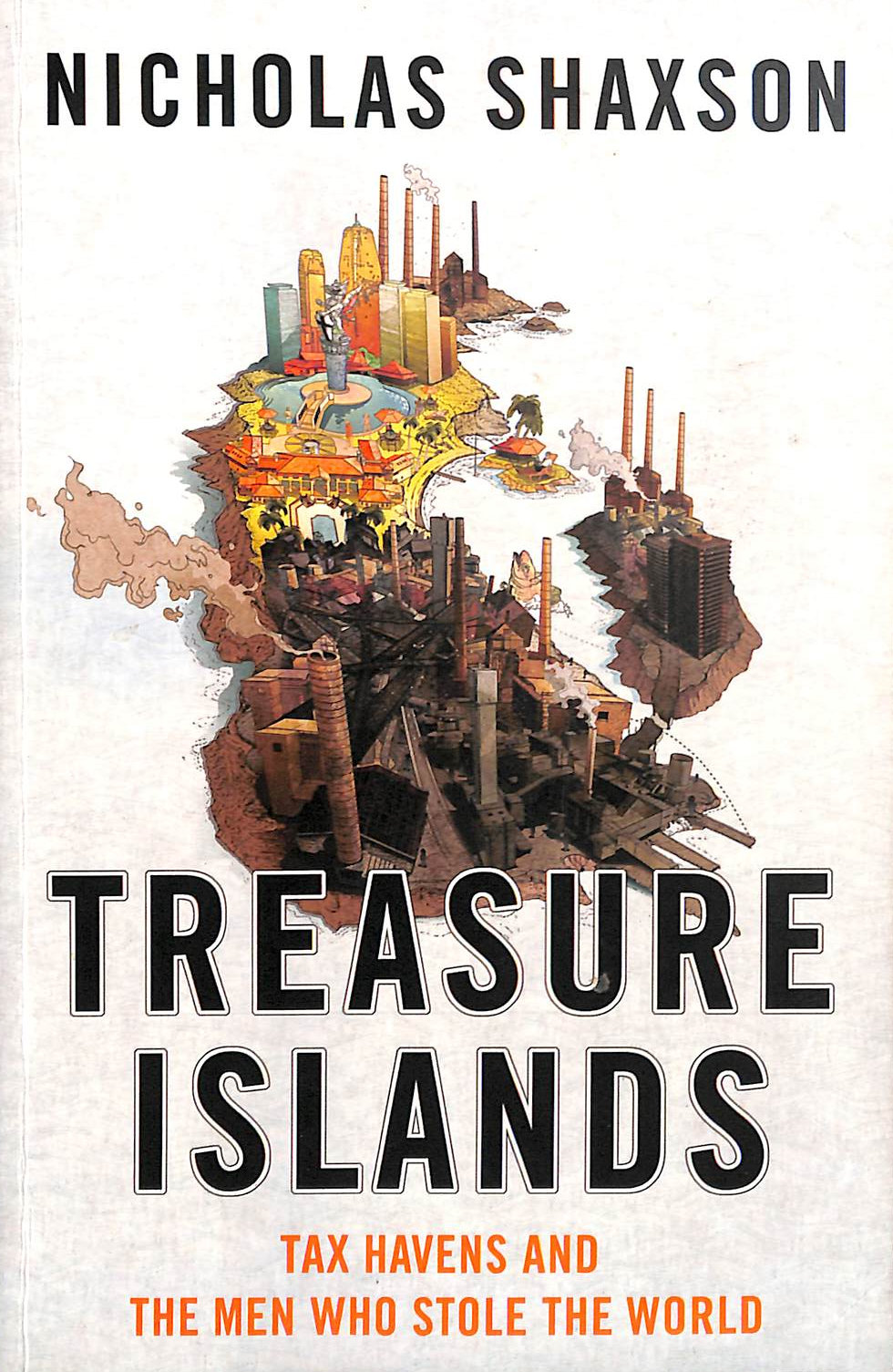 Treasure Islands: Tax Havens and the Men who Stole the World