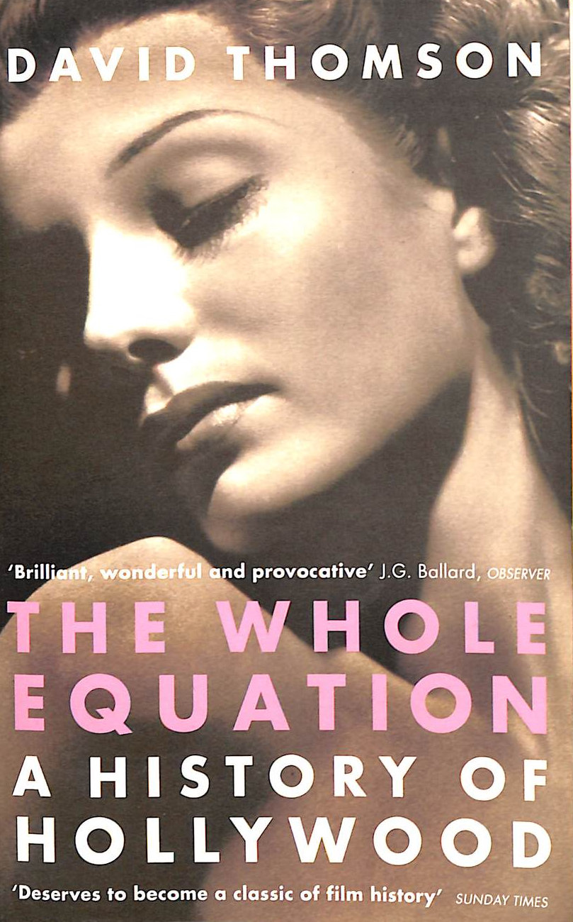 The Whole Equation: A History of Hollywood