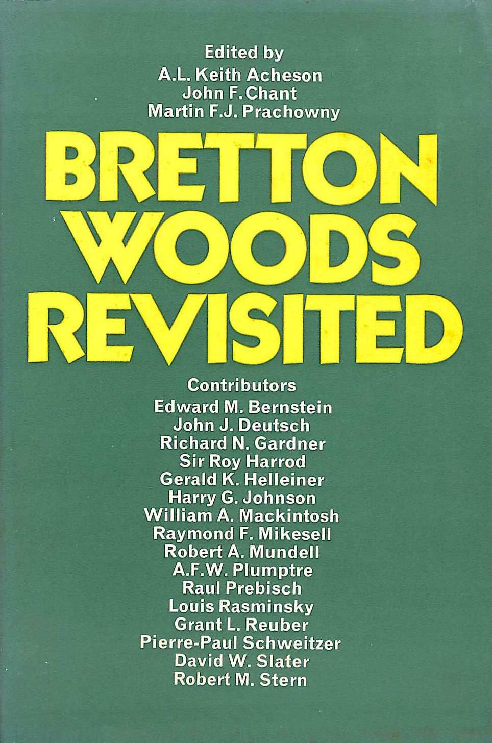 Bretton Woods Revisited