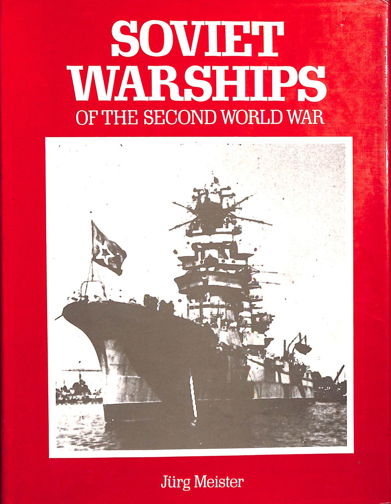 Soviet Warships of the Second World War