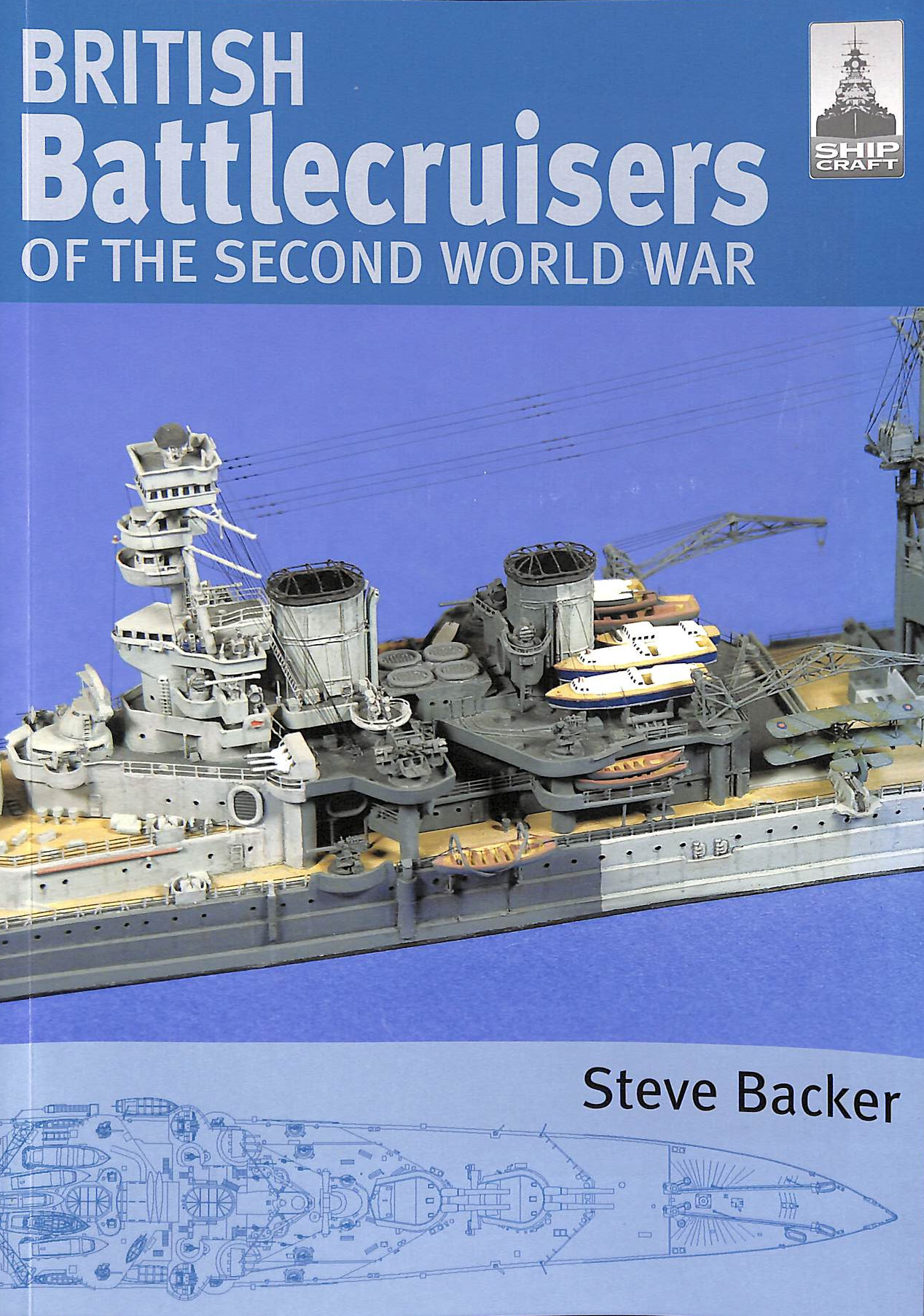 Shipcraft 7 - British Battlecruisers of the Second World War
