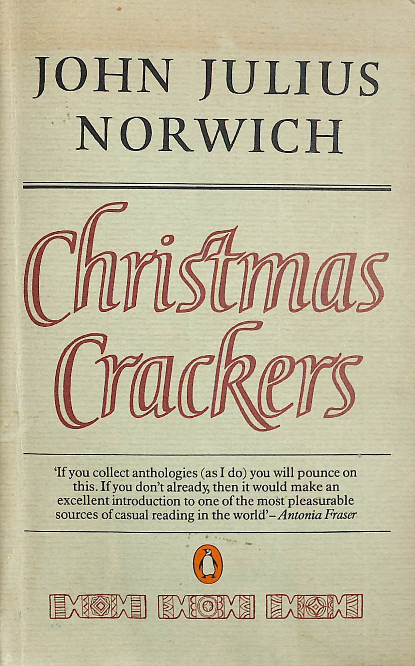 Christmas Crackers: Being Ten Commonplace Selections 1970-1979