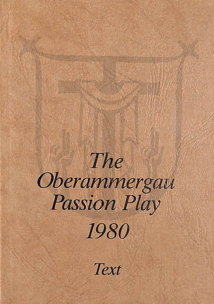 The Oberammergau Passion Play 1980, Text