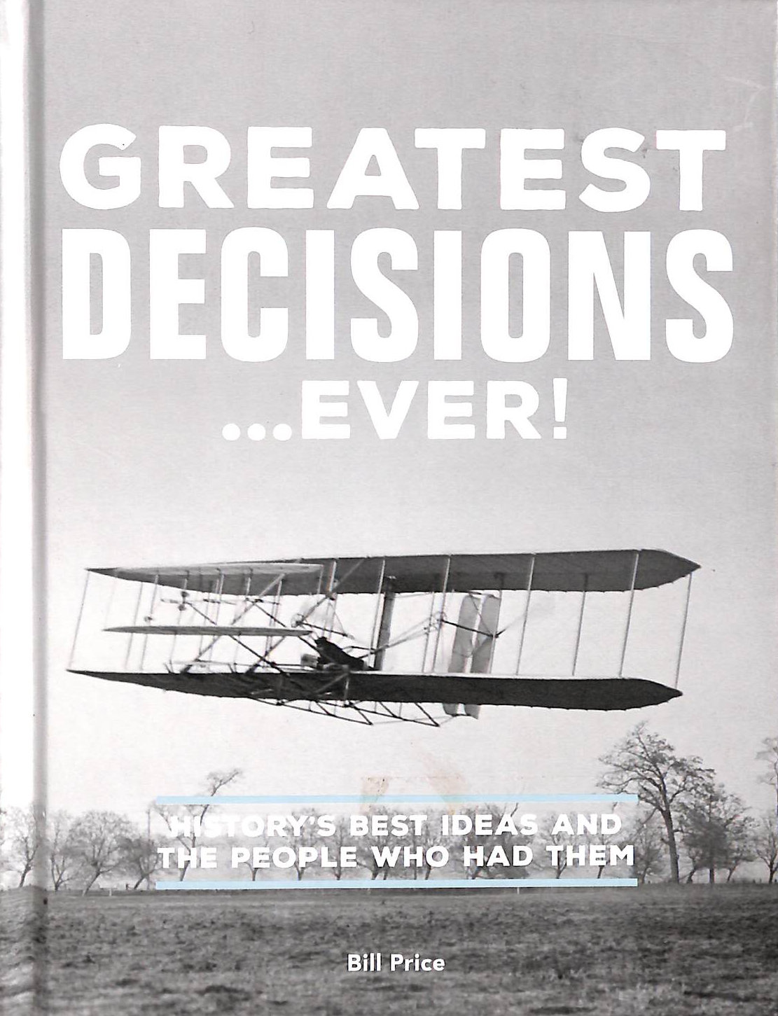 Greatest Decisions - - - Ever! :