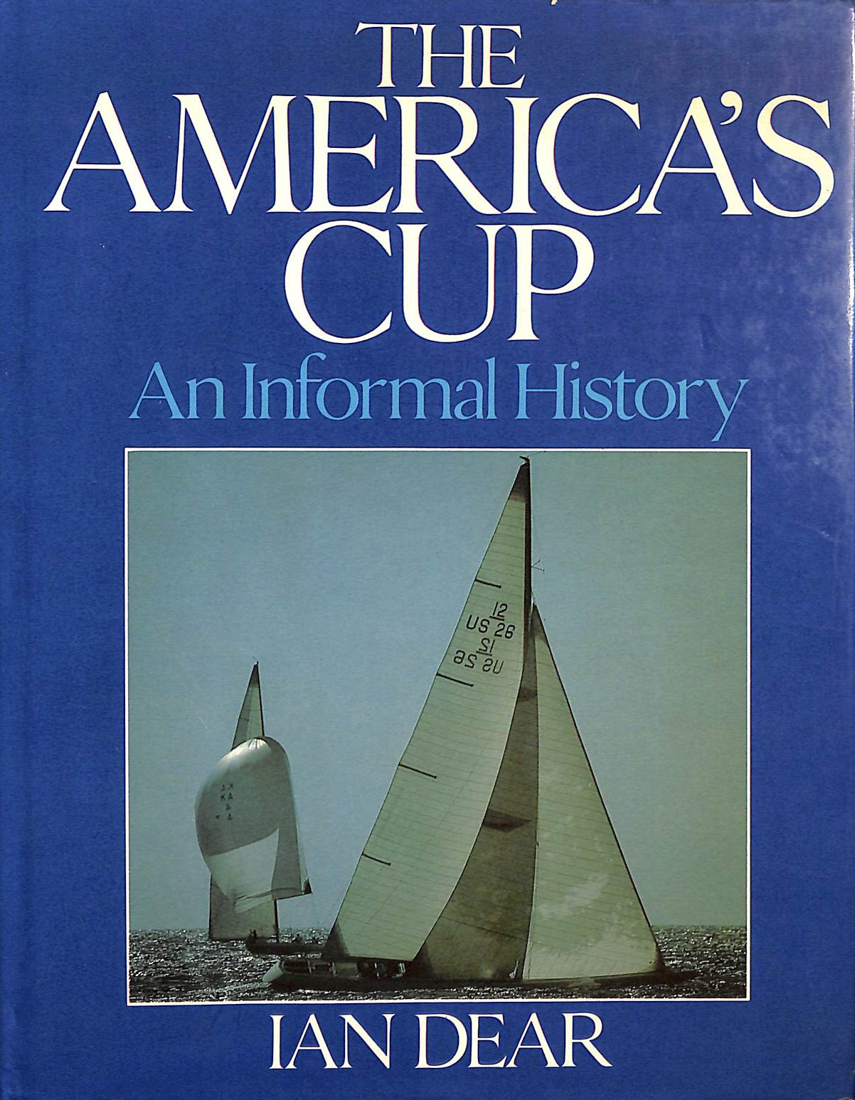 The America's Cup: An Informal History